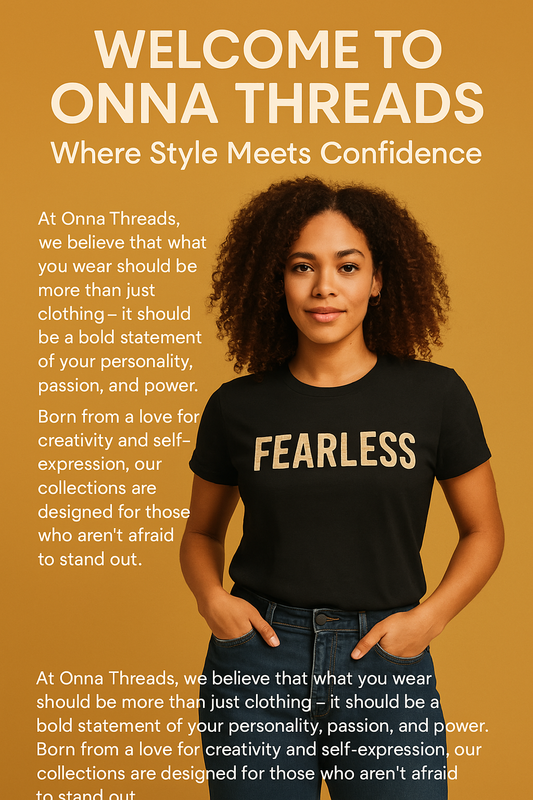 Welcome to Onna Threads: Where Style Meets Confidence