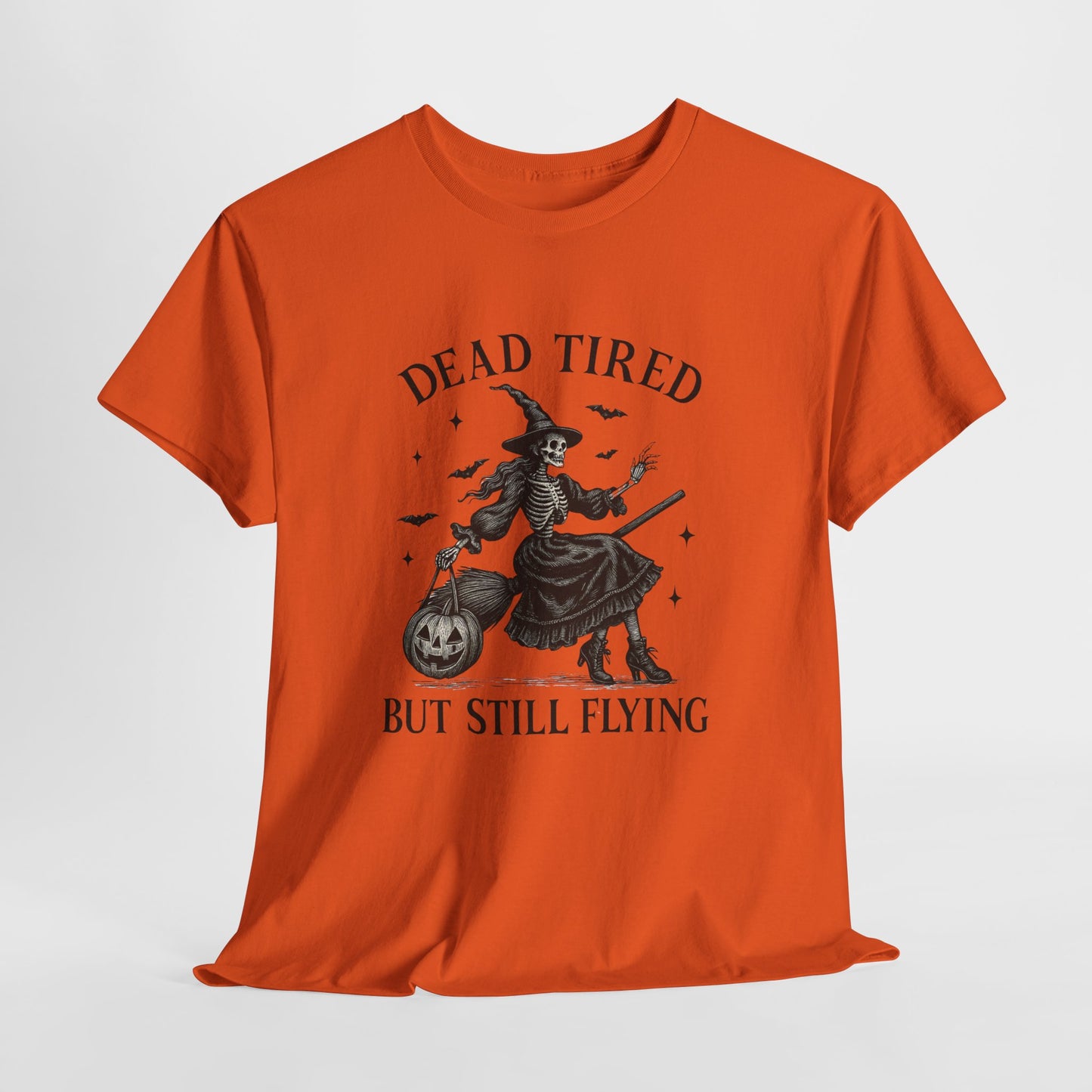 Dead Tired But Flying Skeleton Witch Halloween Tee