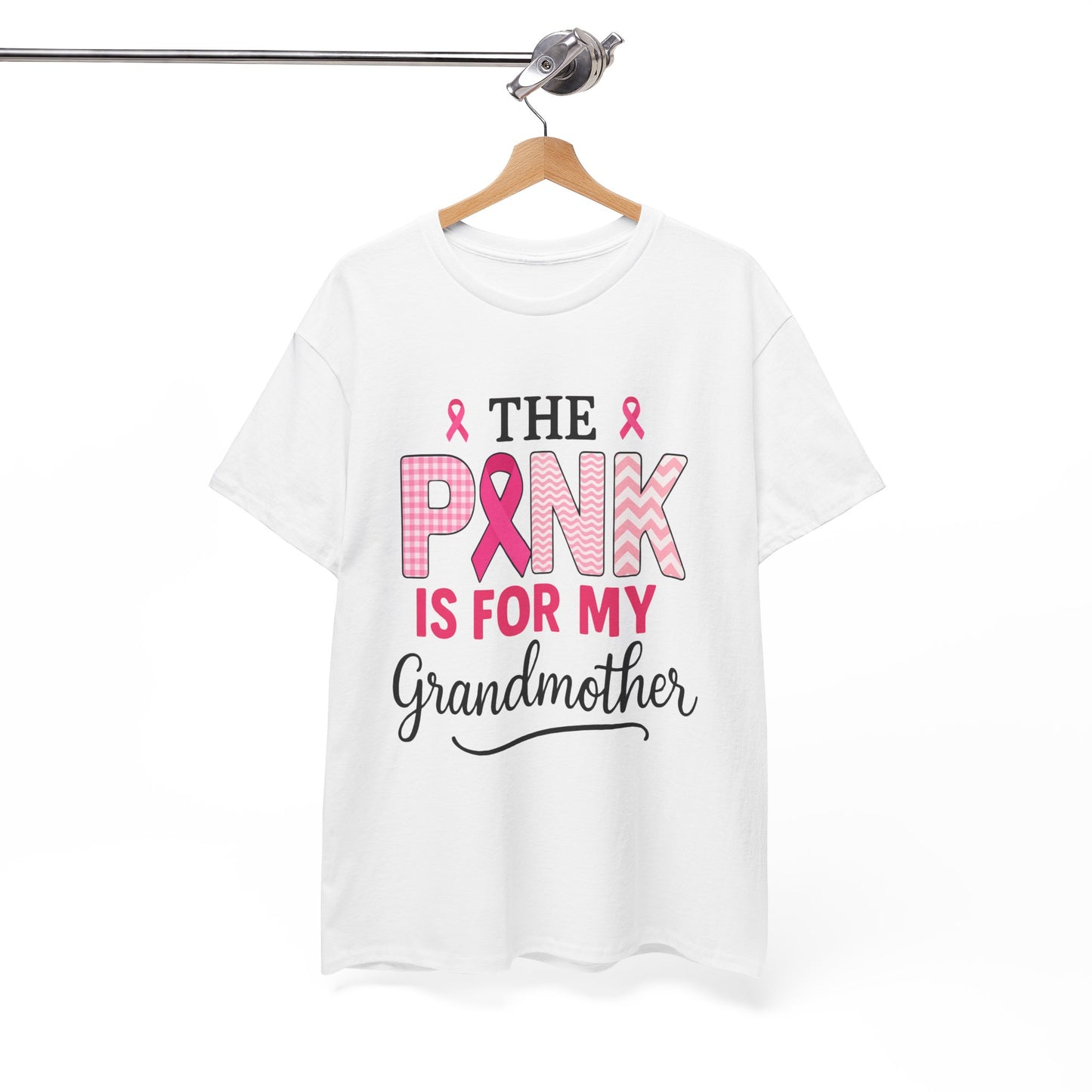 The Pink Is for My Grandmother – Breast Cancer Awareness Tee