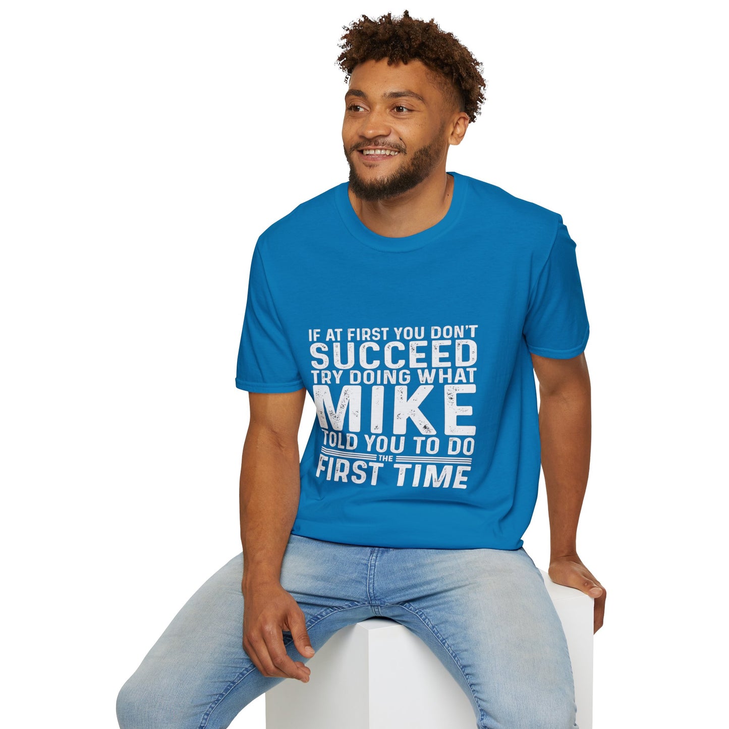 Motivational Quote T-Shirt, Funny Gift for Men, Inspirational Apparel, Humor Tee, Perfect for Birthdays, Casual Wear