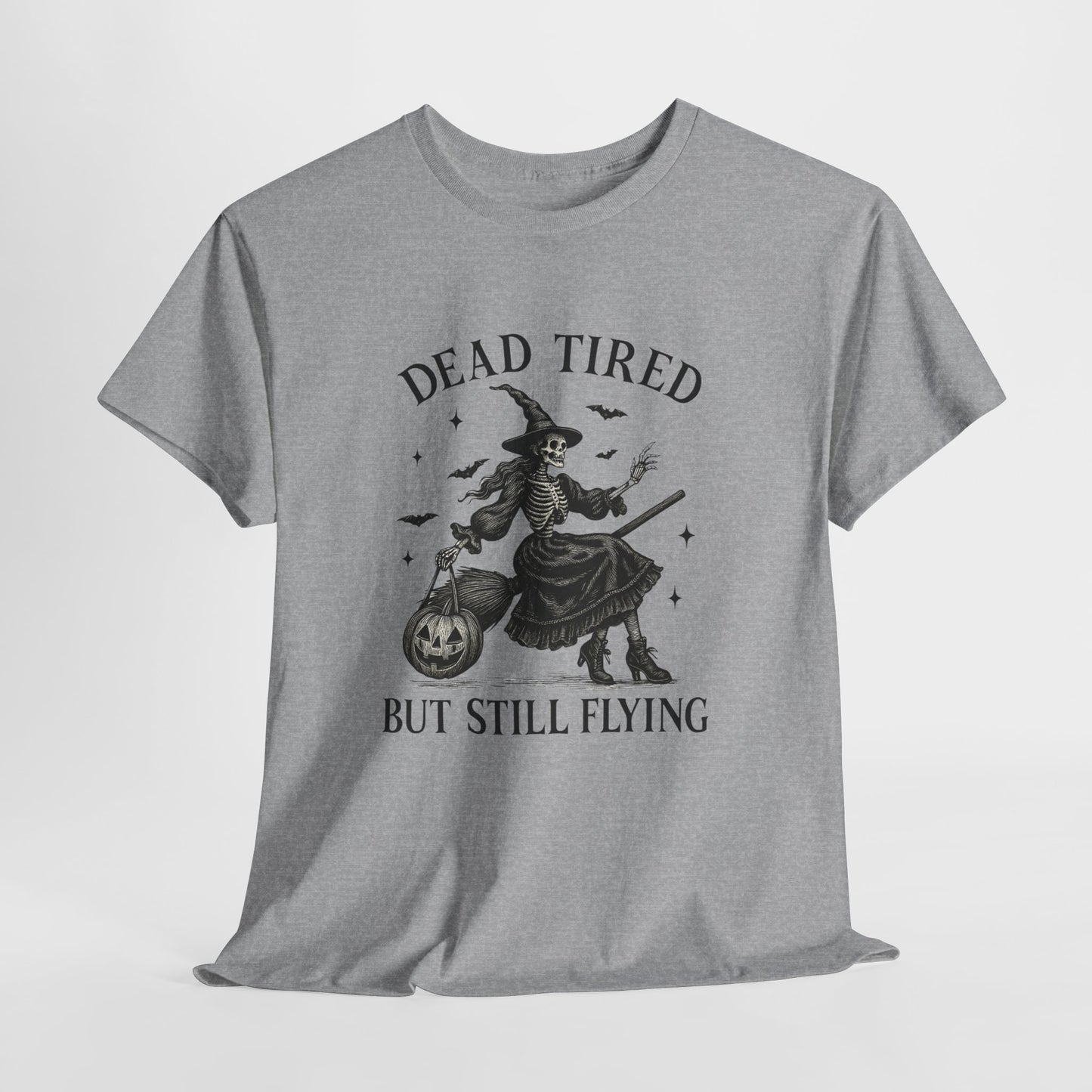 Dead Tired But Flying Skeleton Witch Halloween Tee