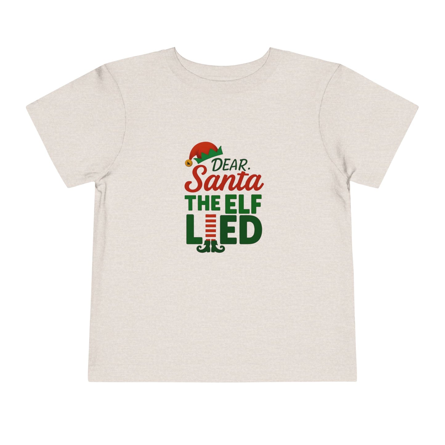 Dear Santa The Elf Lied Toddler Christmas Tee