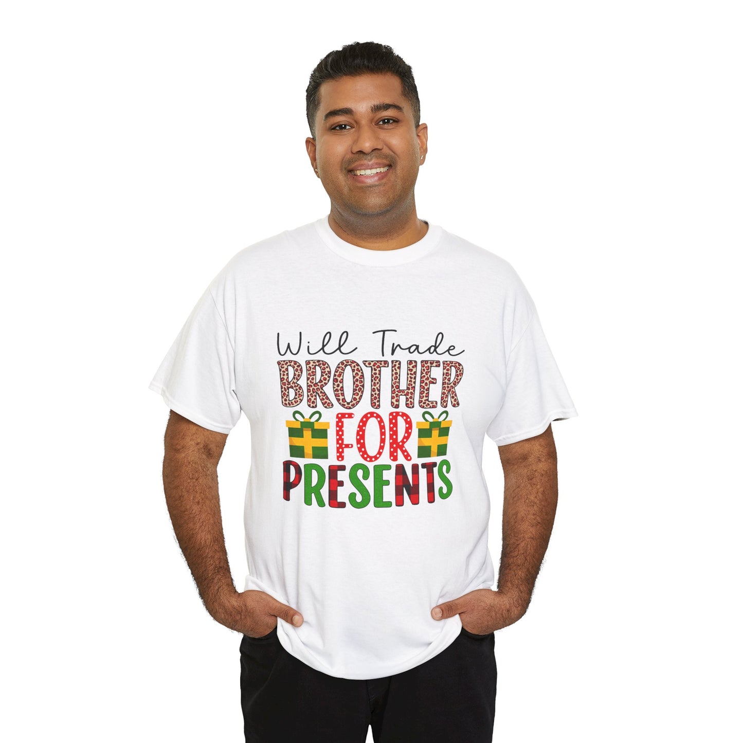 Will Trade Brother for Presents - Christmas Tee