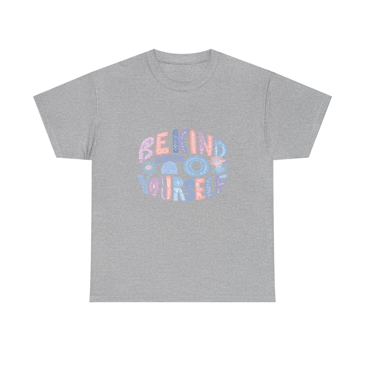 Be Kind to Yourself Pink T-Shirt – Uplifting Floral Self-Care Message