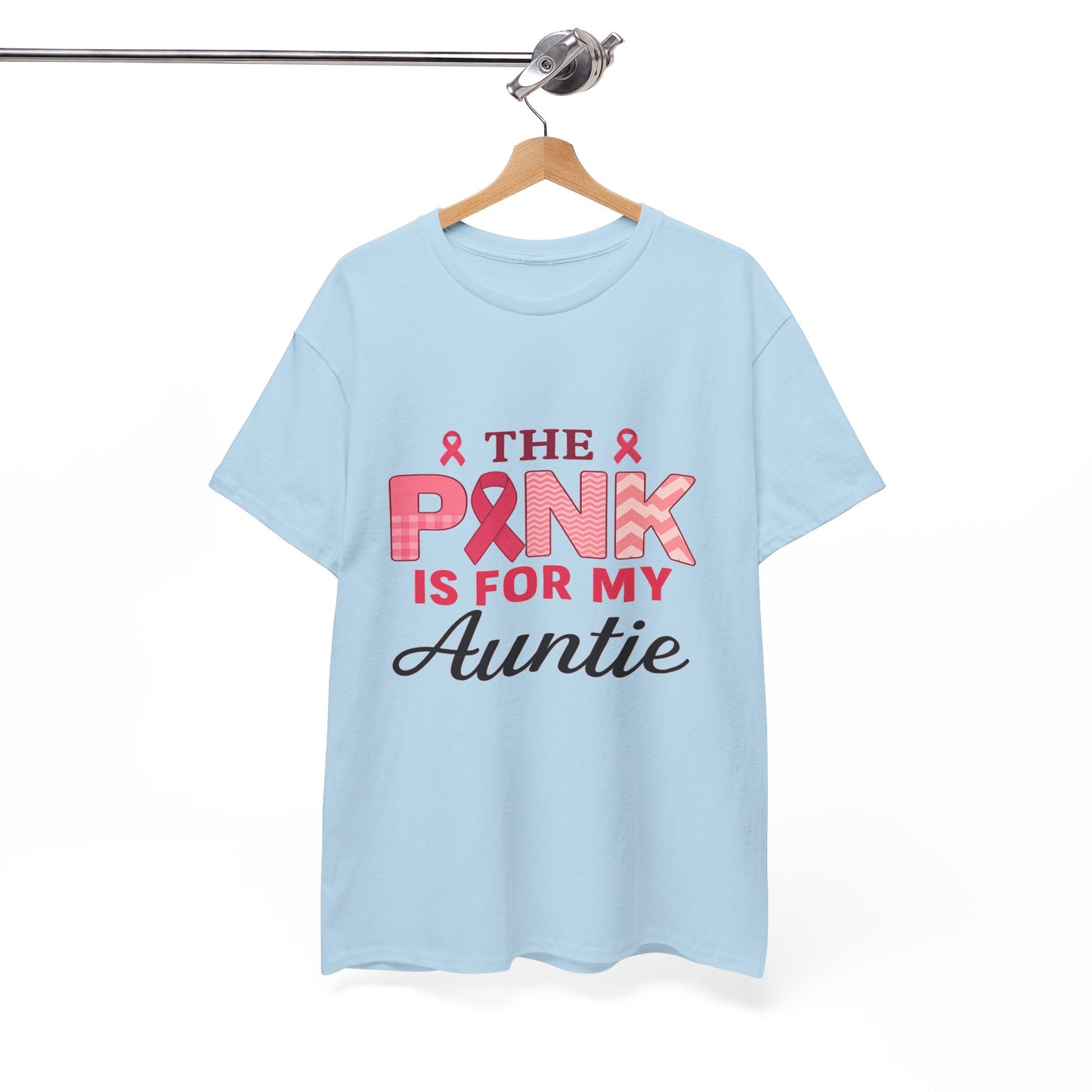 Pink Is For My Auntie: Breast Cancer Awareness Tee