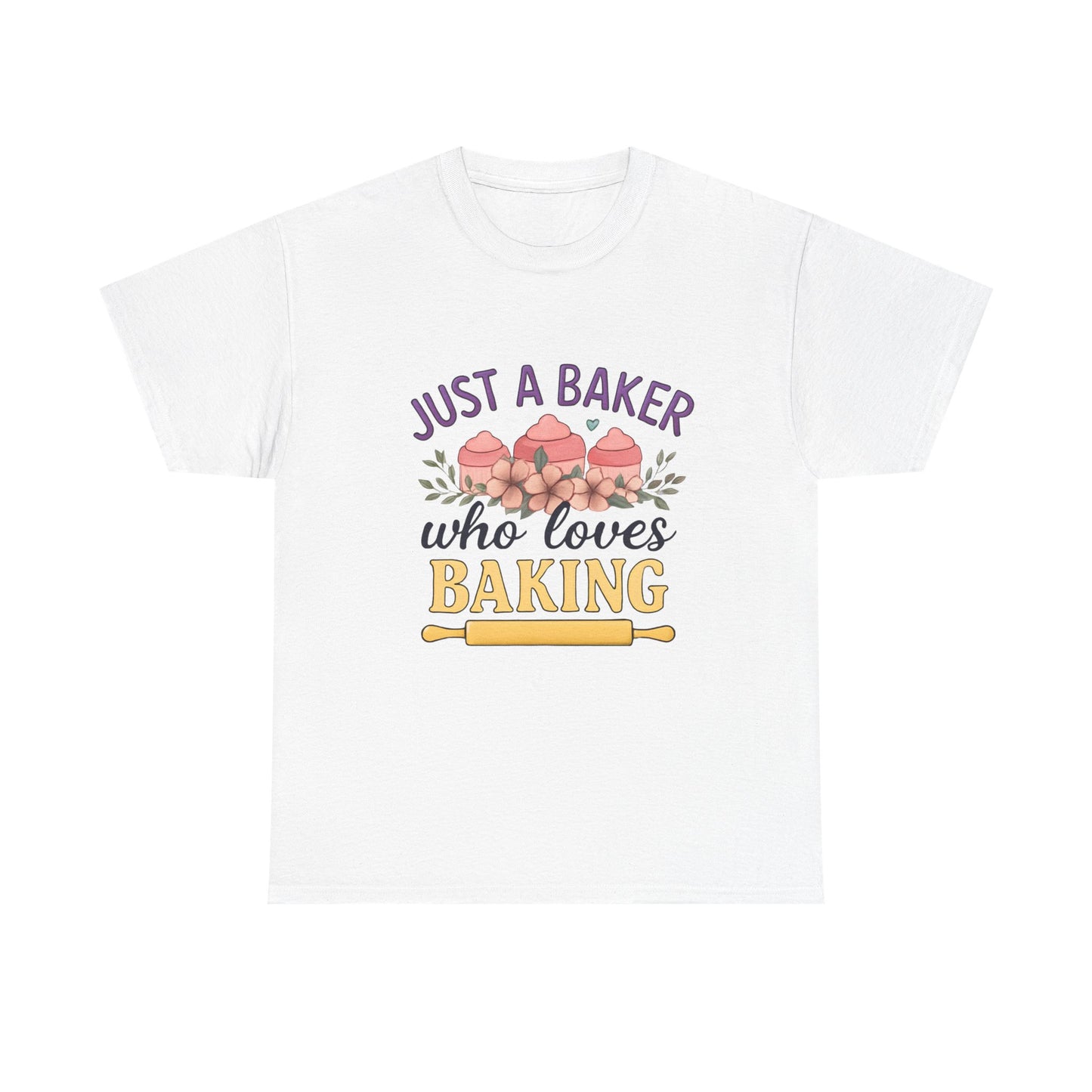Just a Baker Tee