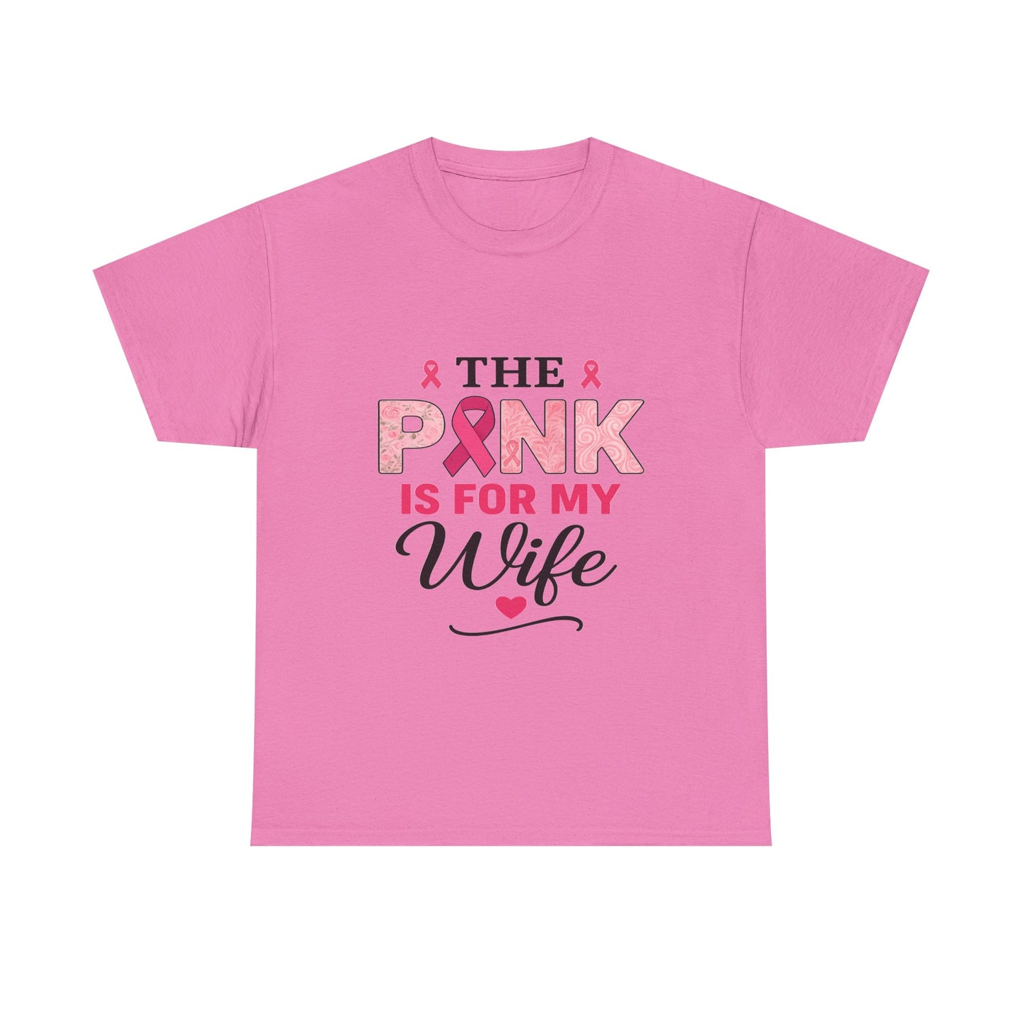 PINK Is For My Wife Breast Cancer Awareness Tee