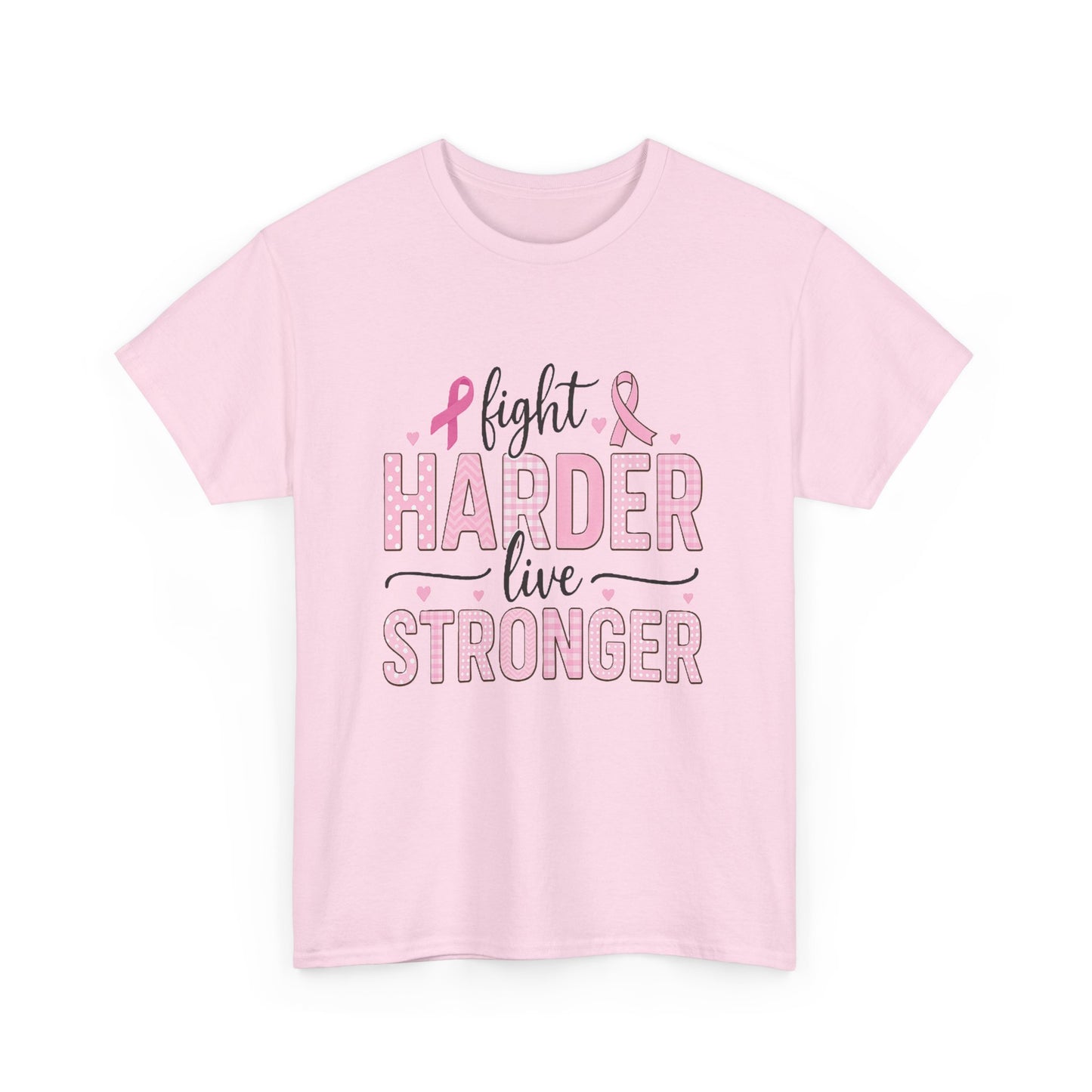 Fight Harder Live Stronger Breast Cancer Tee