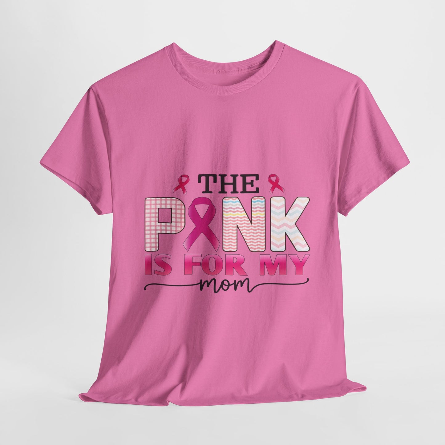 Pink Is For My Mom Breast Cancer Awareness Tee