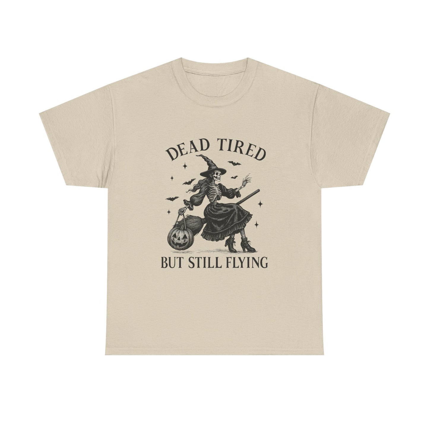 Dead Tired But Flying Skeleton Witch Halloween Tee