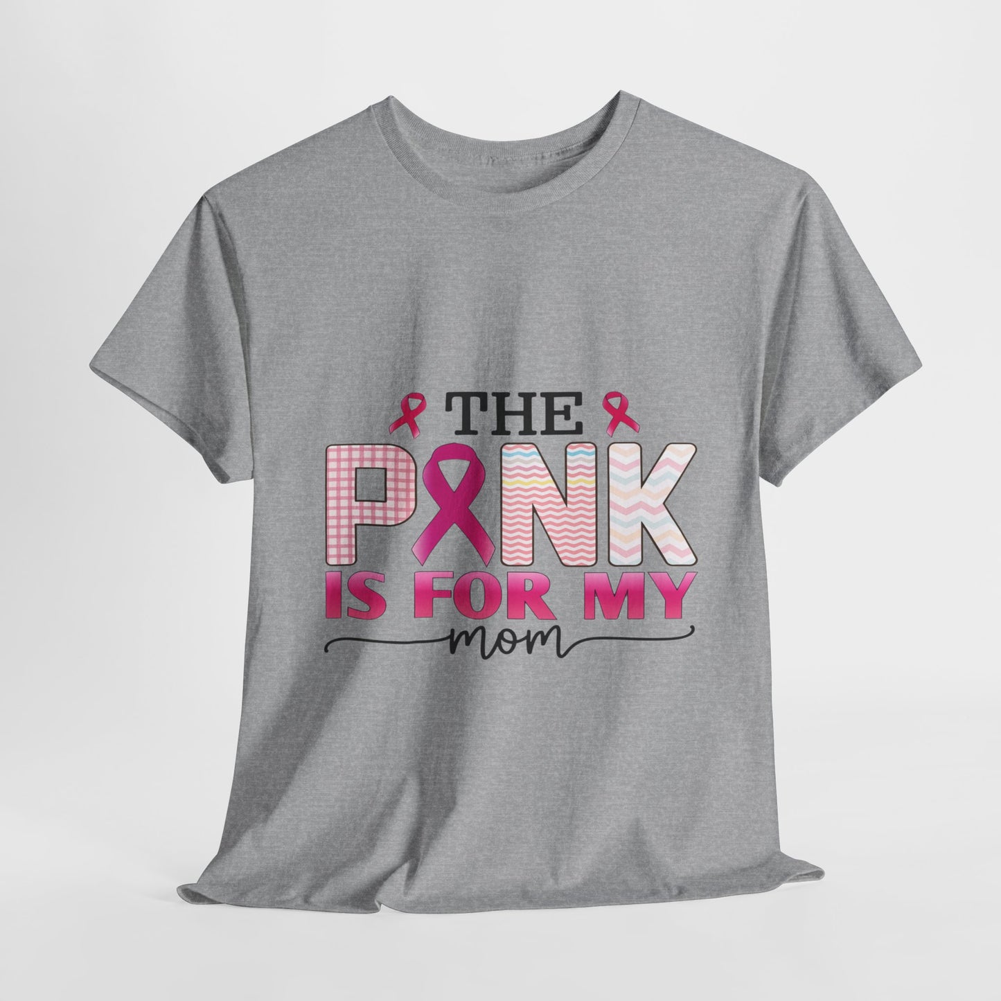 Pink Is For My Mom Breast Cancer Awareness Tee