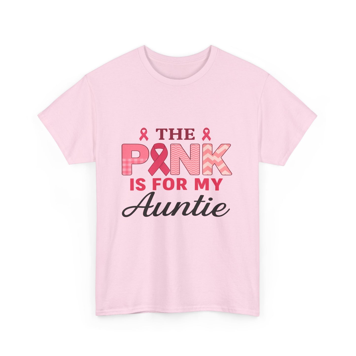 Pink Is For My Auntie: Breast Cancer Awareness Tee