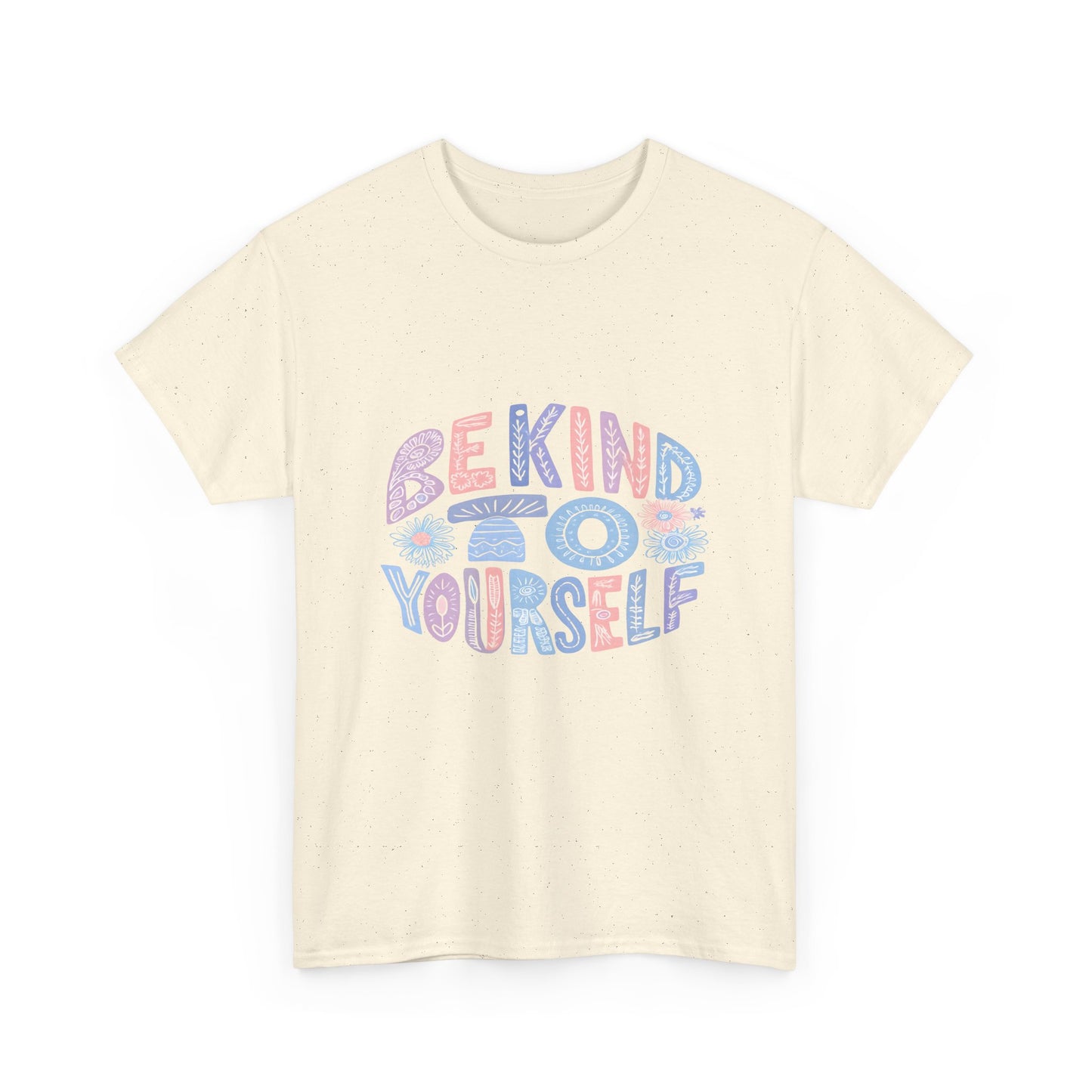 Be Kind to Yourself Pink T-Shirt – Uplifting Floral Self-Care Message