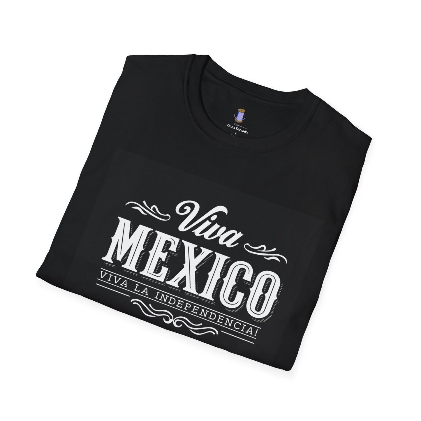 Viva Mexico Tees | Unisex Softstyle T-Shirt for Celebrations, Gifts, Independence Day, Weekend Outings, Casual Wear