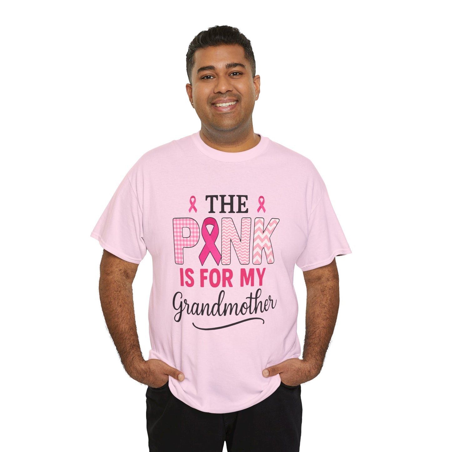 The Pink Is for My Grandmother – Breast Cancer Awareness Tee