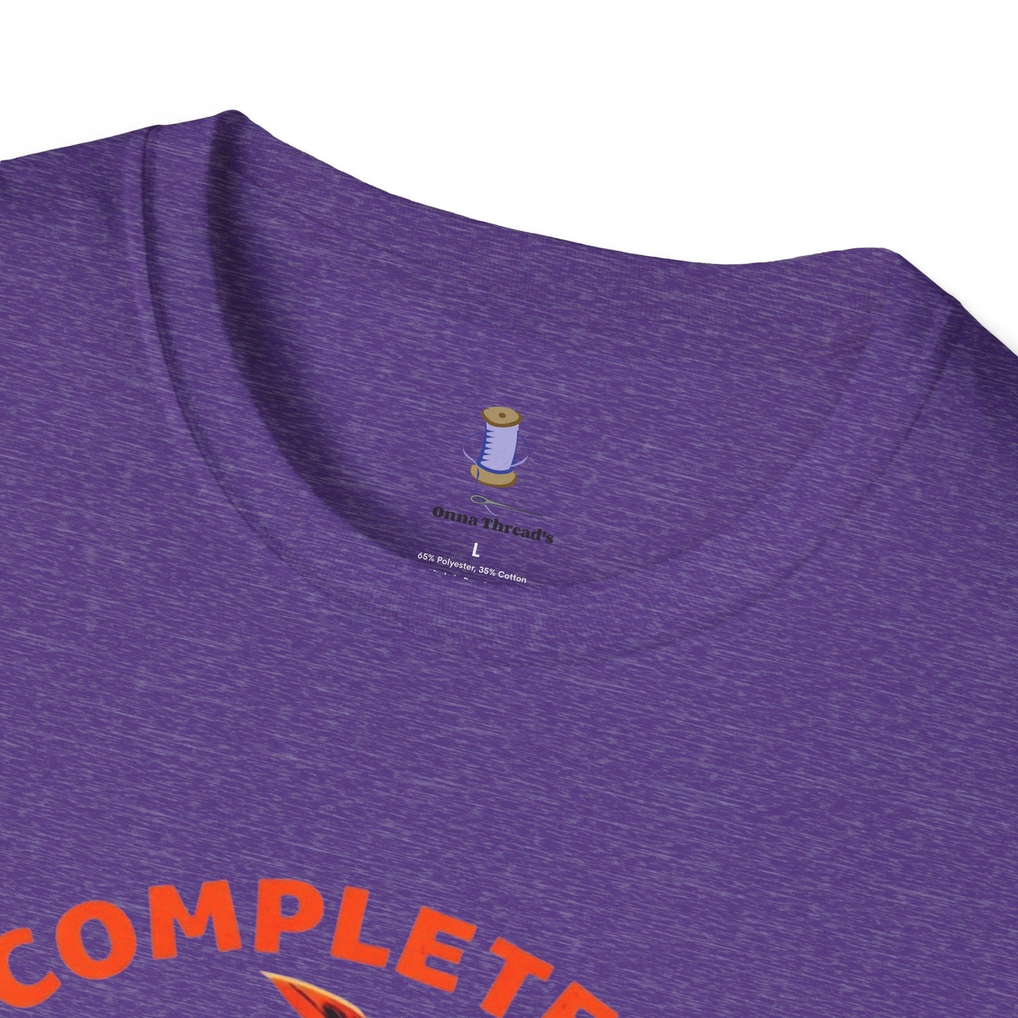 Completely Unhinged T-Shirt, Funny Apparel, Unisex Graphic Tee, Quirky Gift, Vintage Style Shirt, Retro Humor Clothing