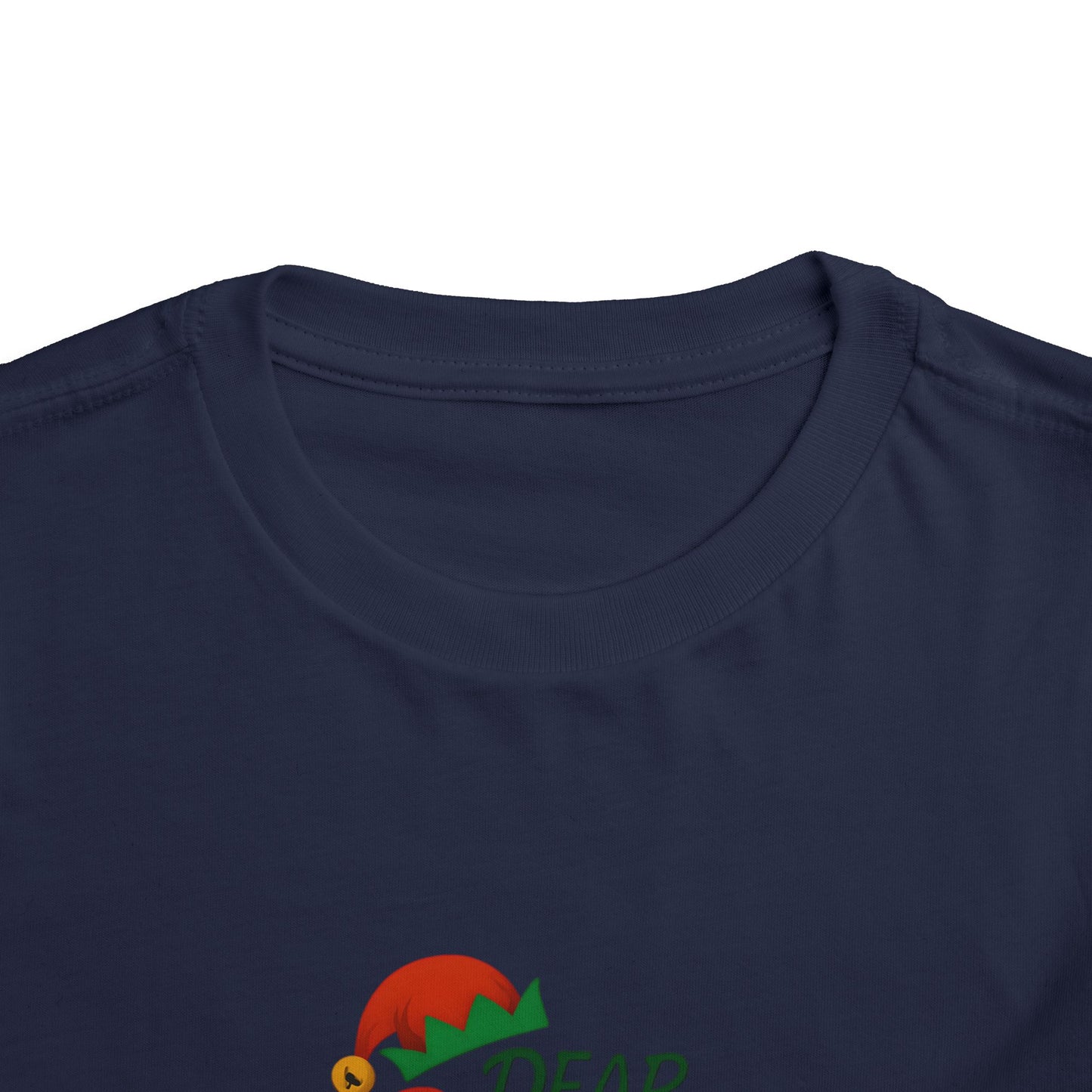 Dear Santa The Elf Lied Toddler Christmas Tee