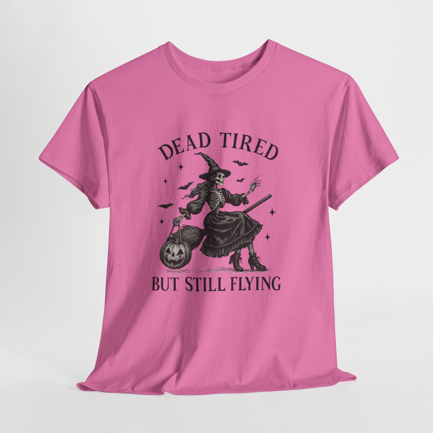 Dead Tired But Flying Skeleton Witch Halloween Tee