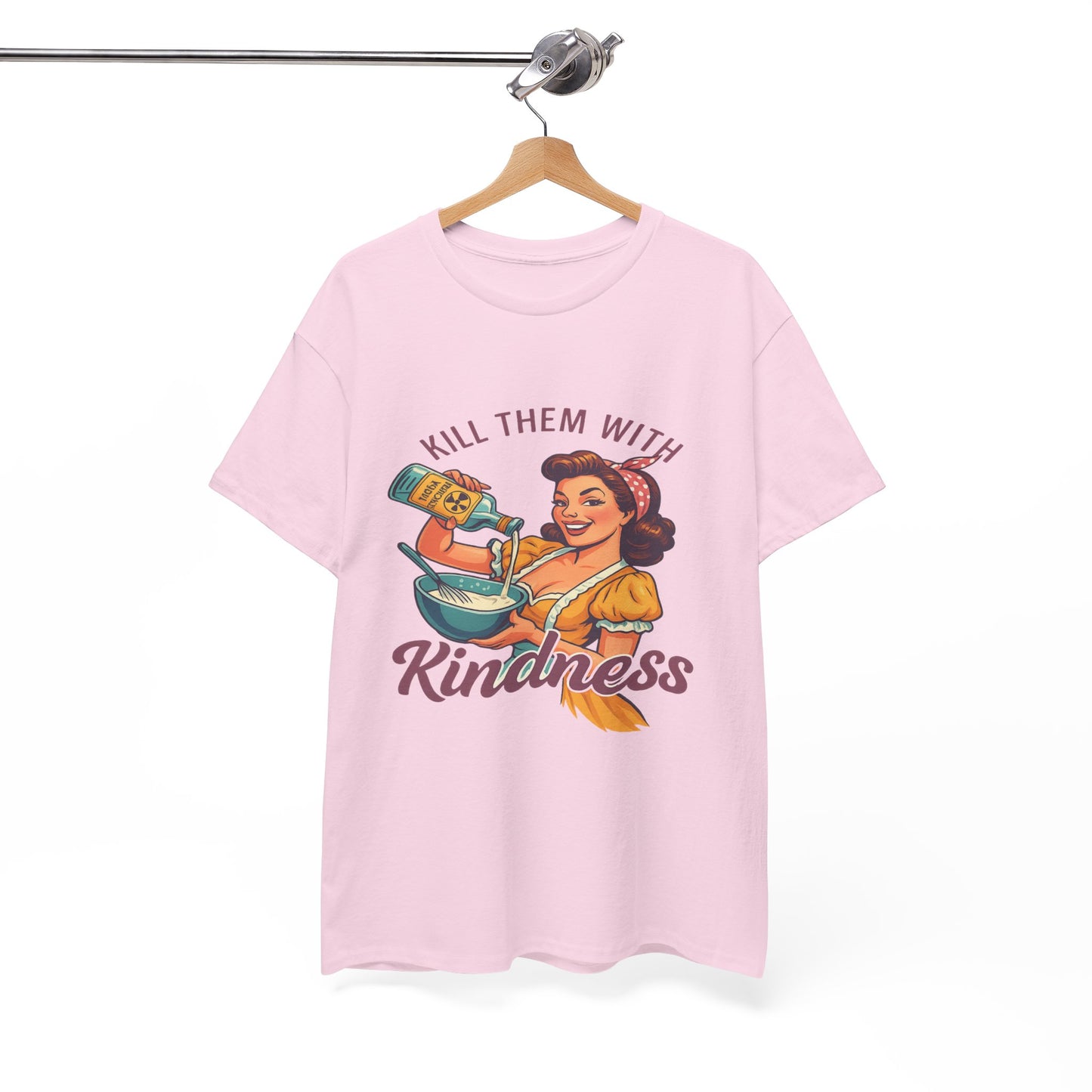 Kill Them With Kindness Baking Tee