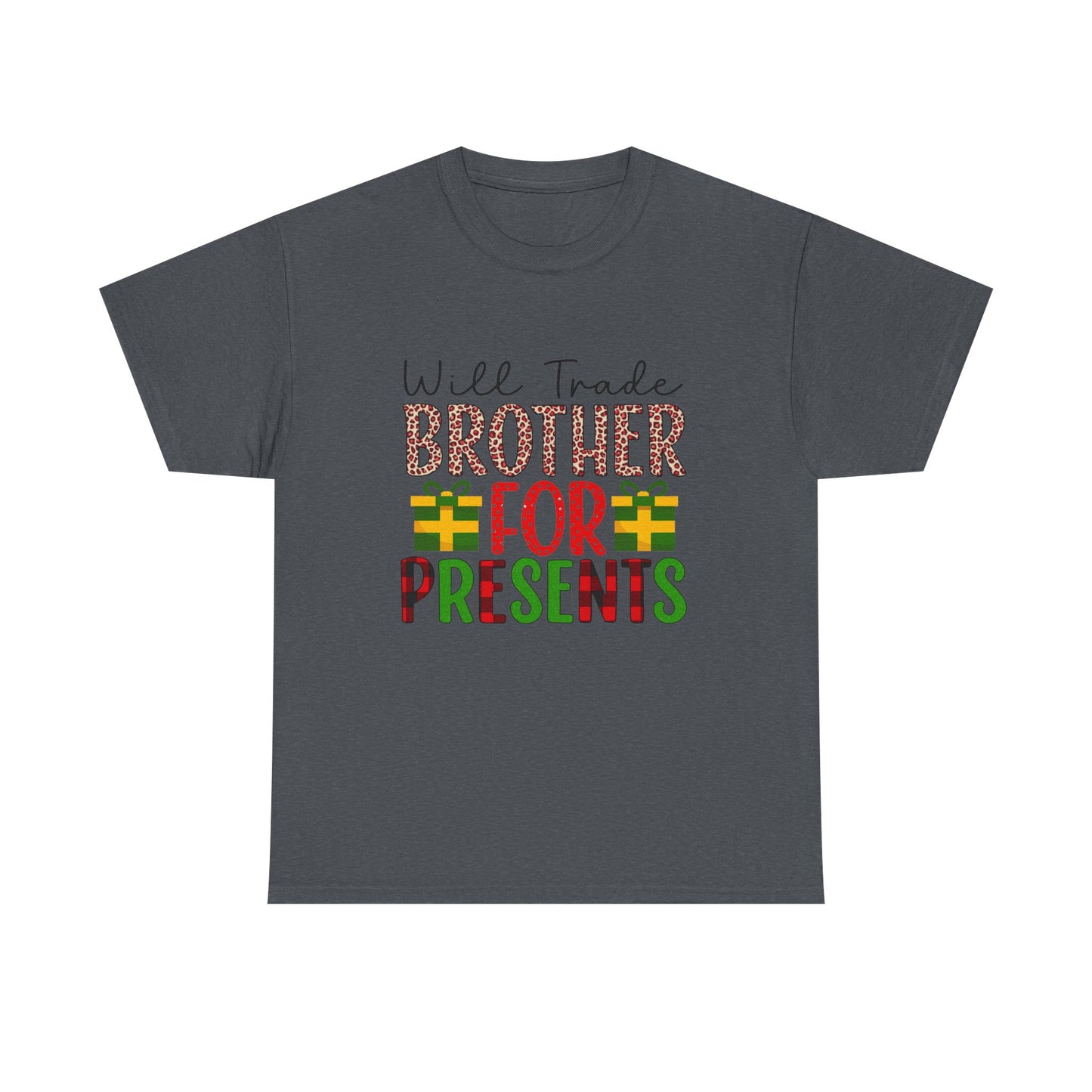 Will Trade Brother for Presents - Christmas Tee