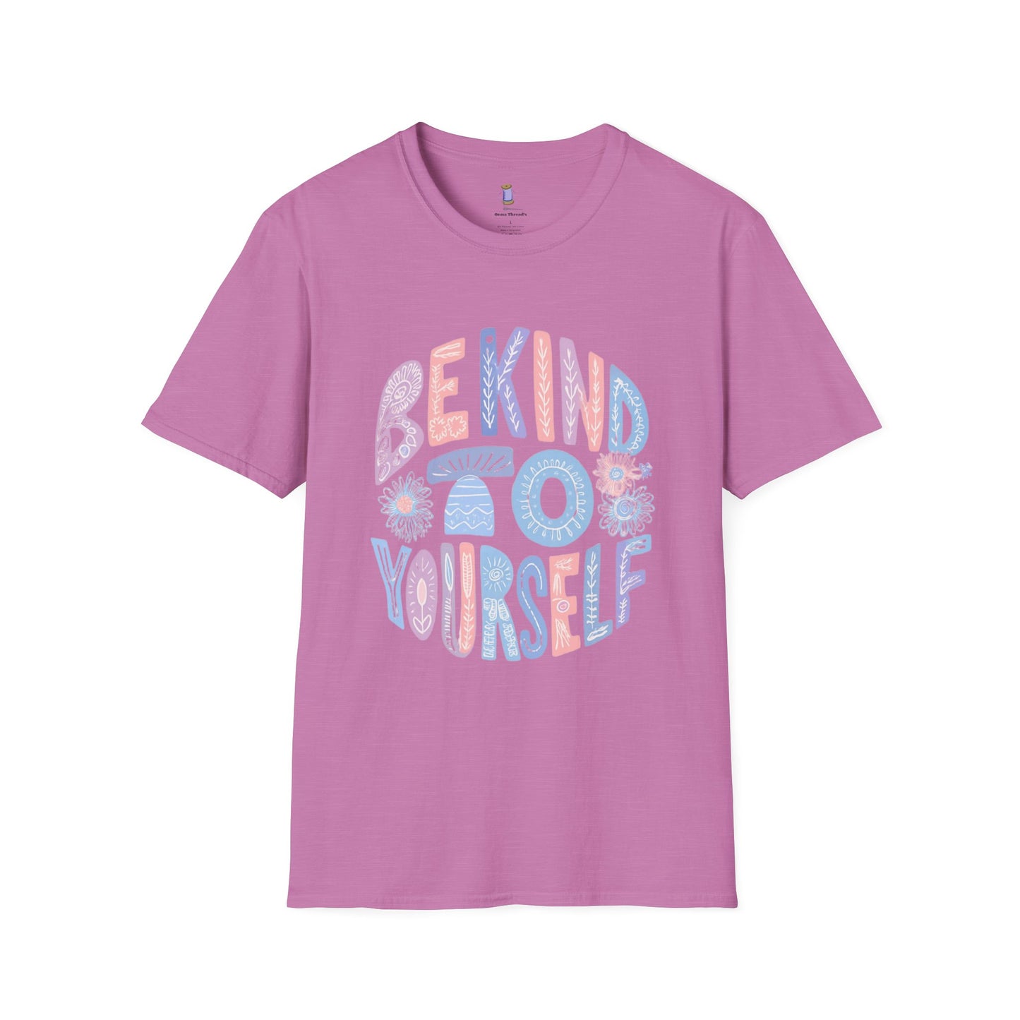 Be Kind to Yourself Unisex Softstyle T-Shirt, Positive Affirmation Tee, Relaxed Fit Shirt, Self Care Gift, Mindfulness Apparel