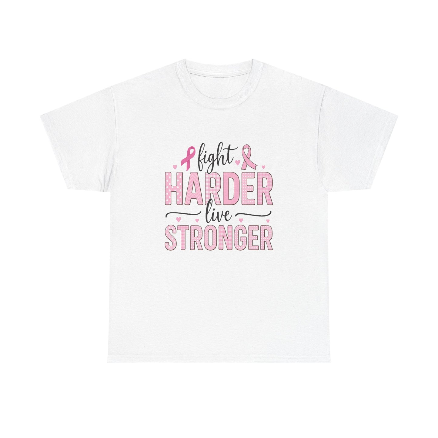 Fight Harder Live Stronger Breast Cancer Tee