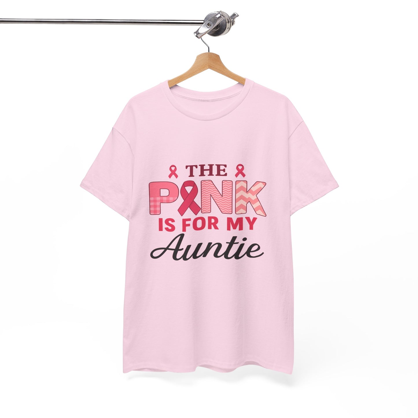 Pink Is For My Auntie: Breast Cancer Awareness Tee