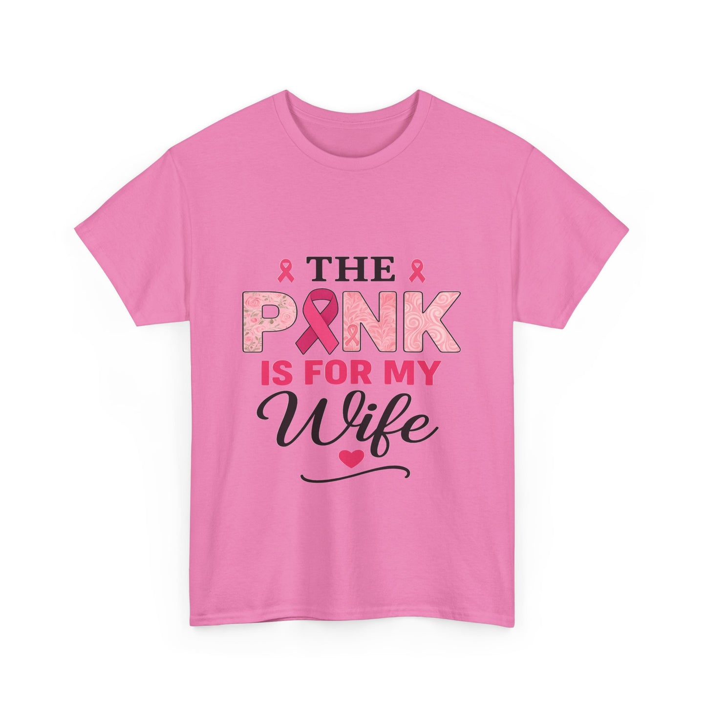PINK Is For My Wife Breast Cancer Awareness Tee