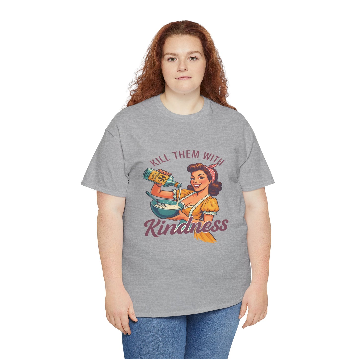 Kill Them With Kindness Baking Tee