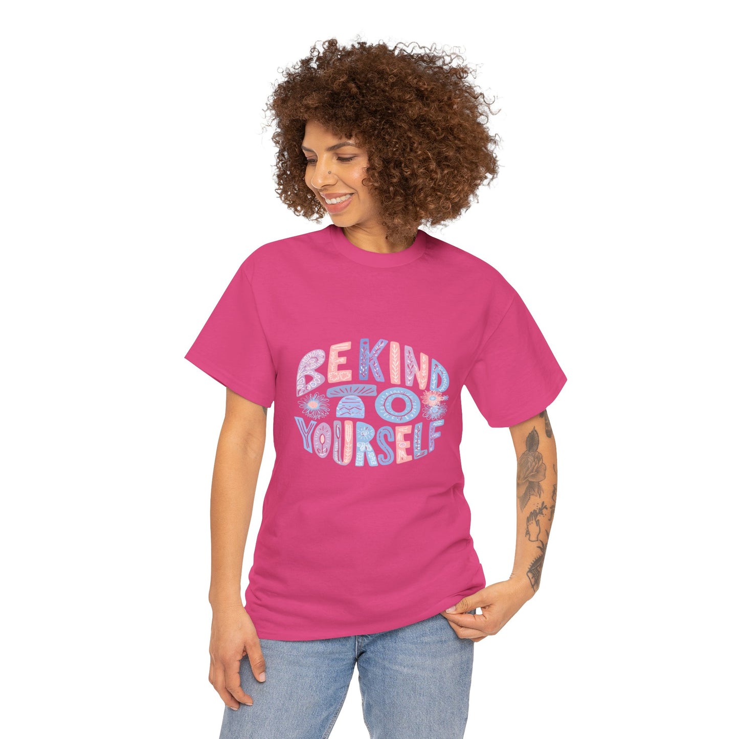 Be Kind to Yourself Pink T-Shirt – Uplifting Floral Self-Care Message