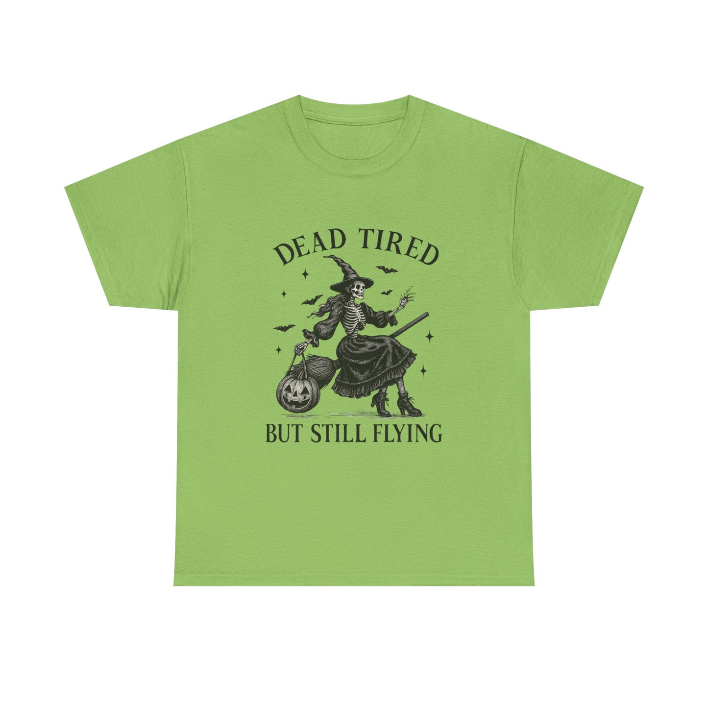 Dead Tired But Flying Skeleton Witch Halloween Tee