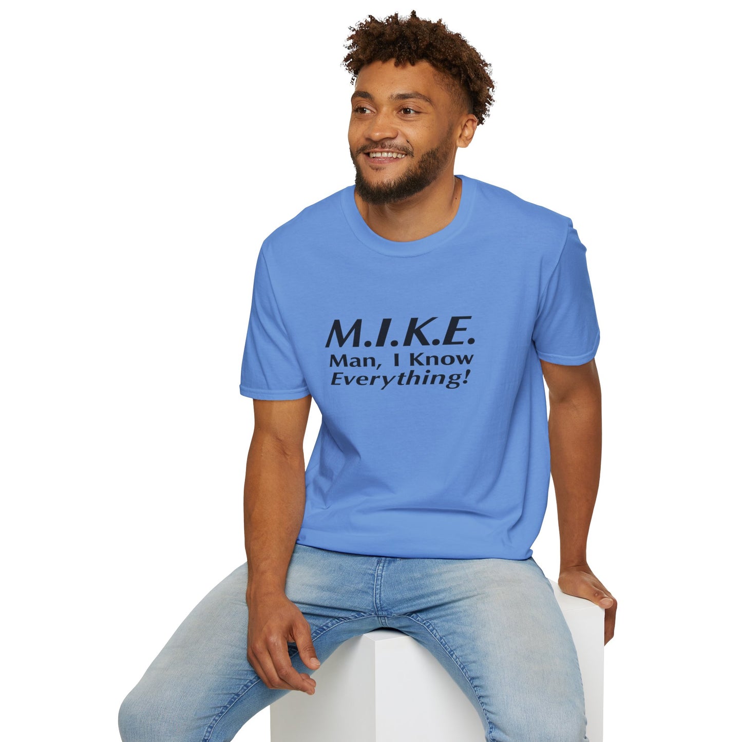 M.I.K.E. Unisex T-Shirt - Fun Gift, Casual Wear, Humor Shirt, Birthday Surprise, Everyday Comfort