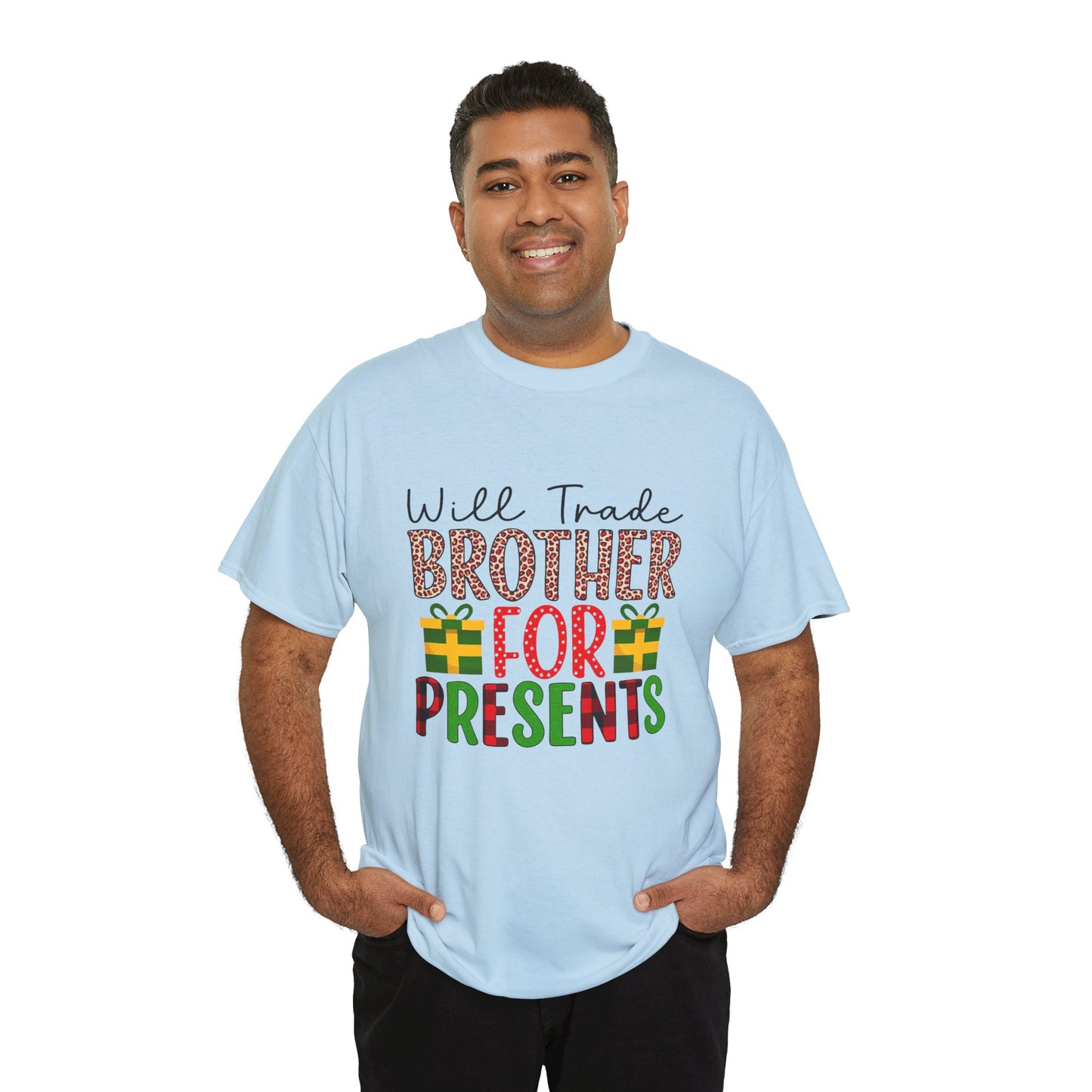 Will Trade Brother for Presents - Christmas Tee