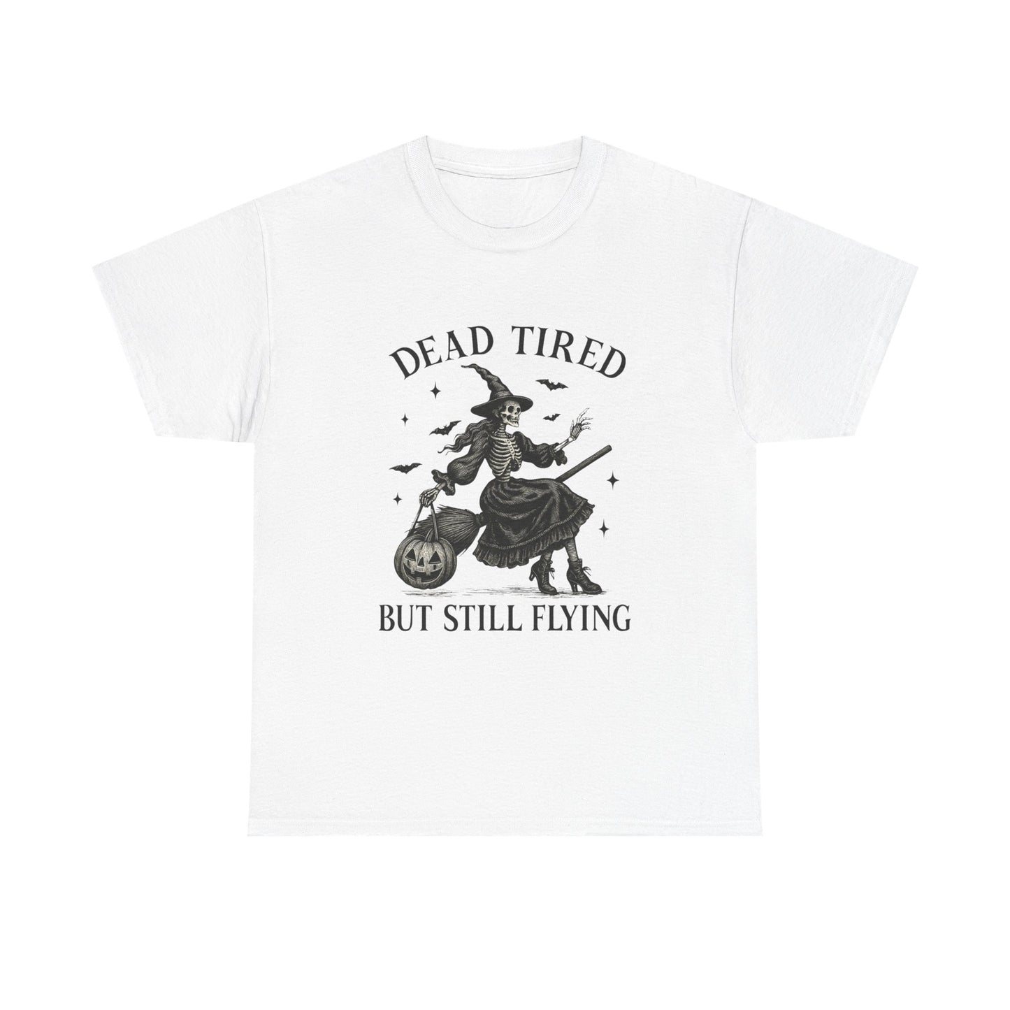 Dead Tired But Flying Skeleton Witch Halloween Tee