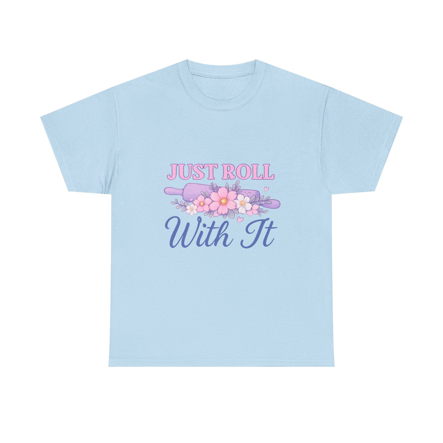 Floral Tee 'Just Roll With It'
