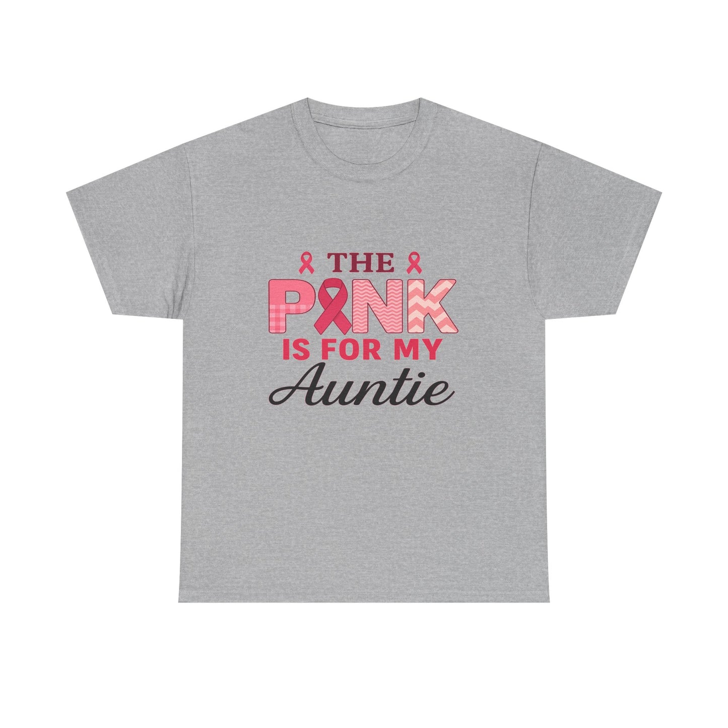 Pink Is For My Auntie: Breast Cancer Awareness Tee