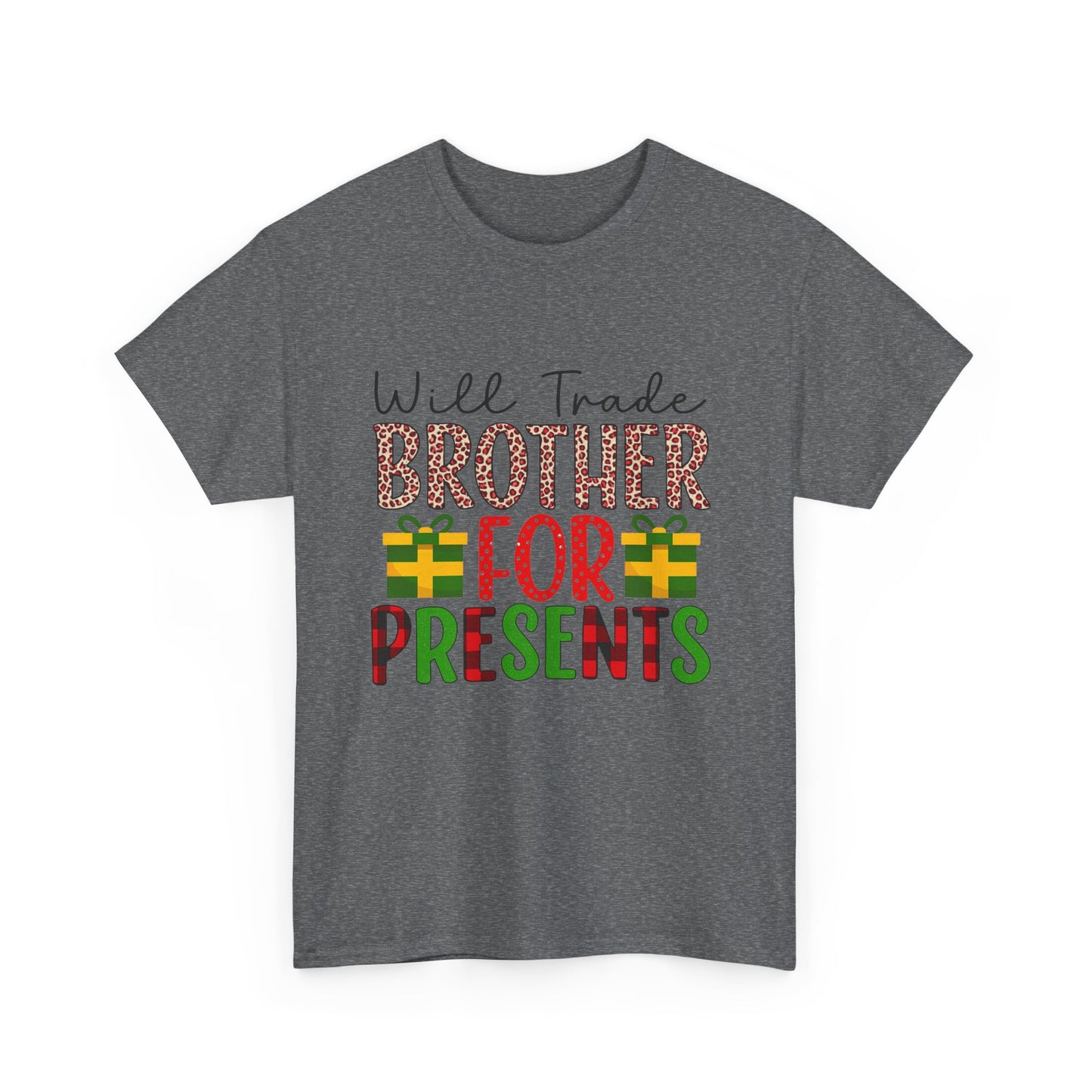 Will Trade Brother for Presents - Christmas Tee