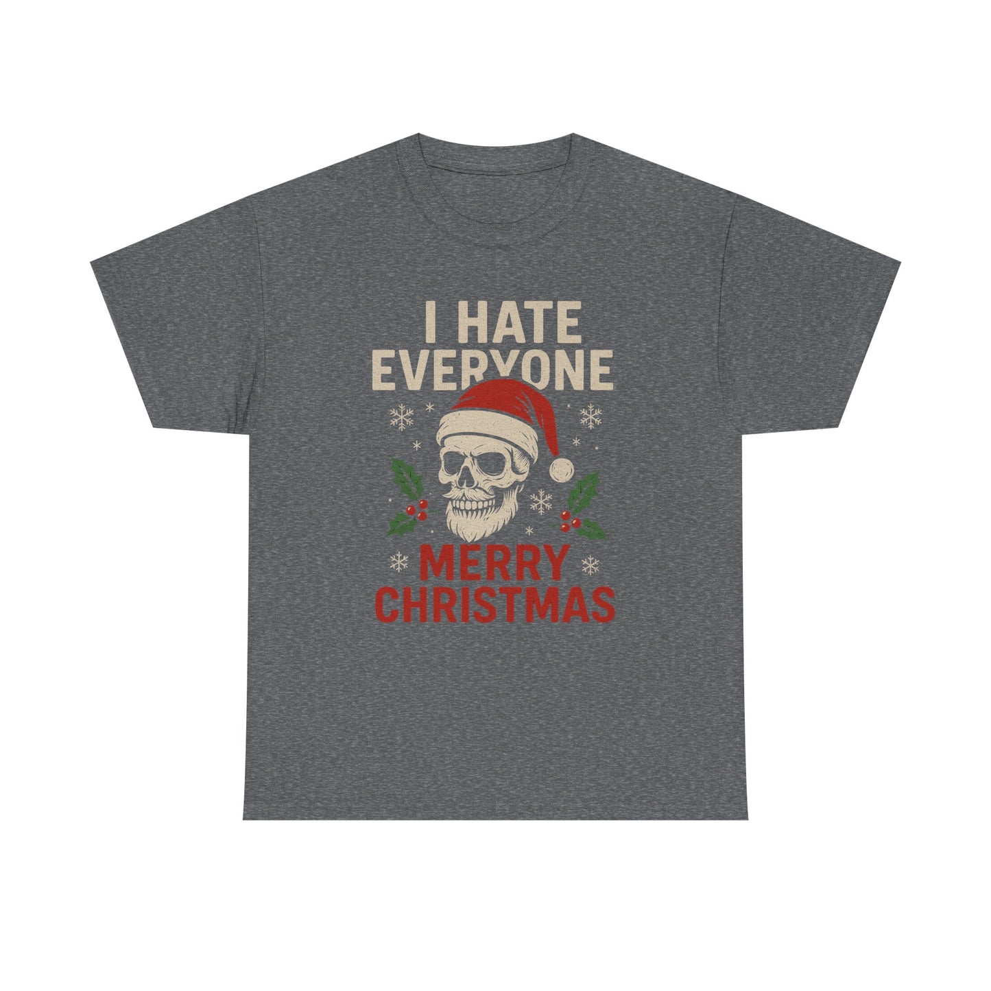 I Hate Everyone Merry Christmas Skull Tee
