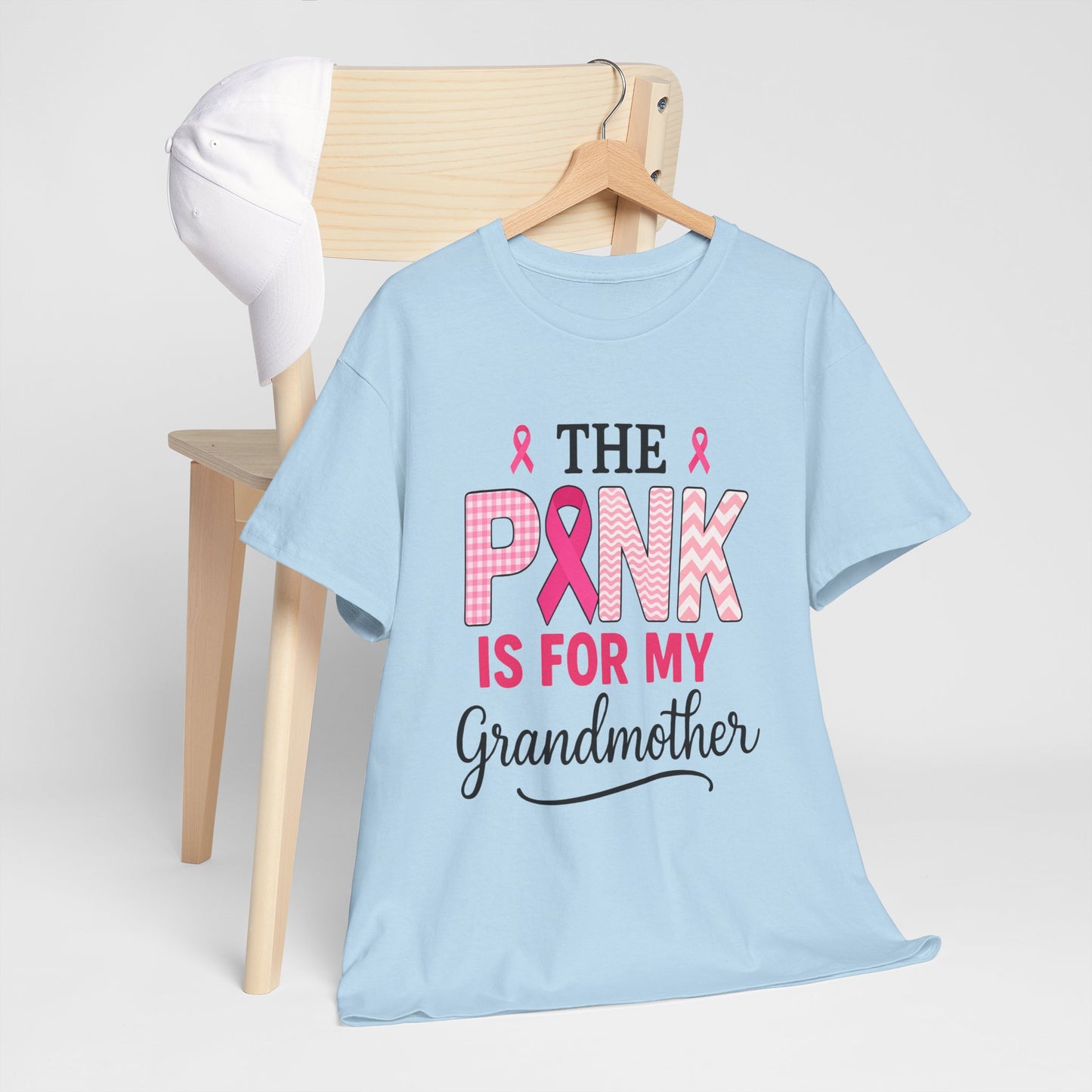 The Pink Is for My Grandmother – Breast Cancer Awareness Tee