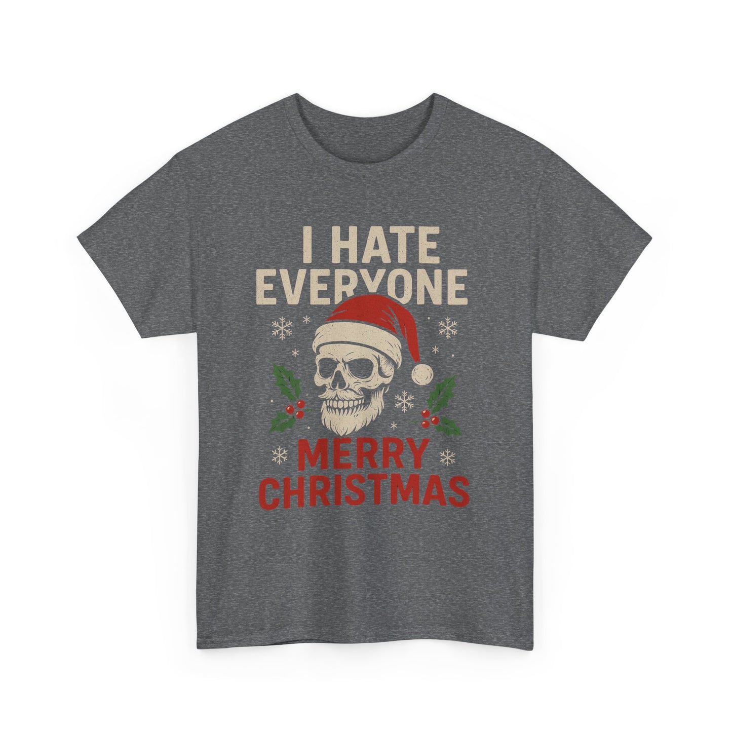 I Hate Everyone Merry Christmas Skull Tee