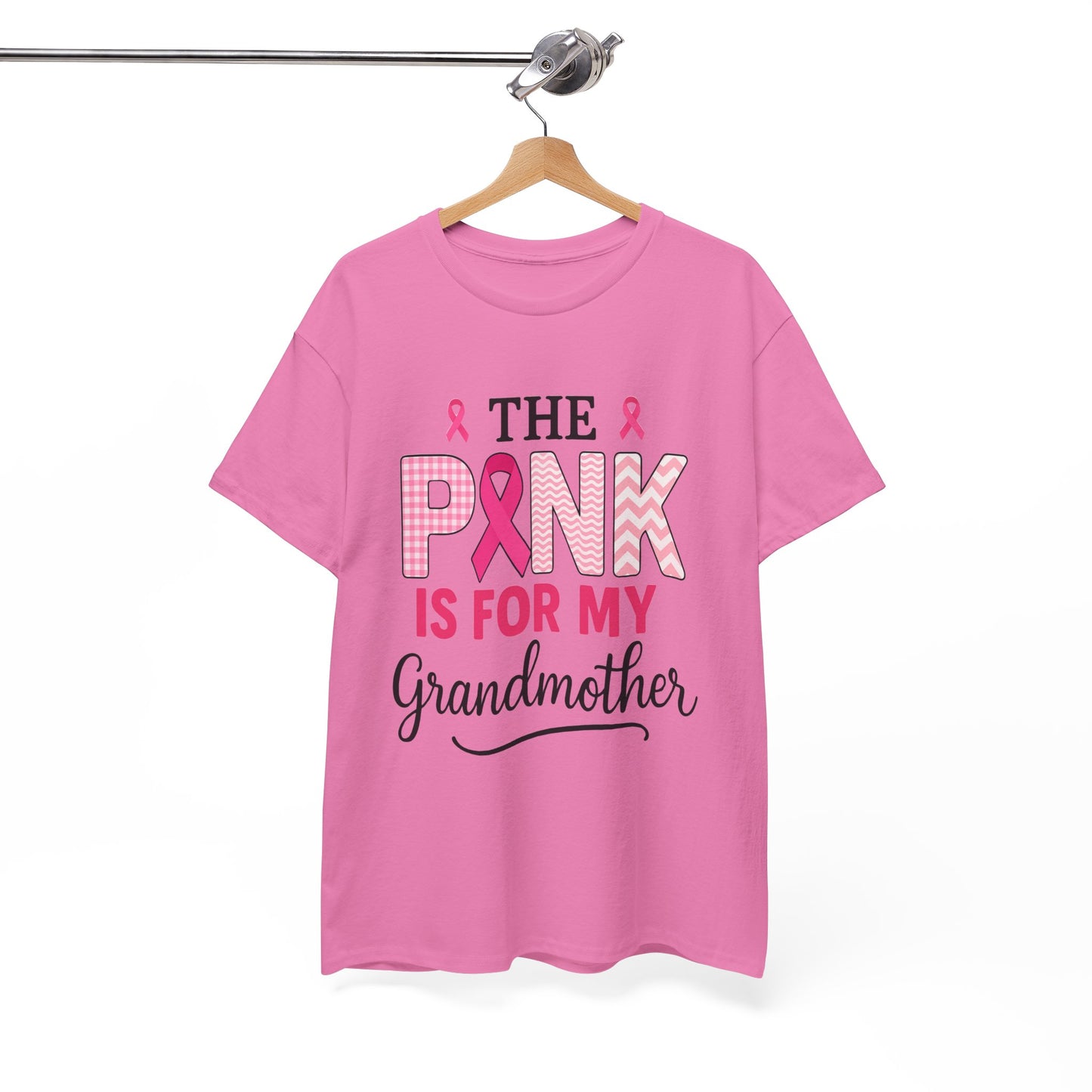 The Pink Is for My Grandmother – Breast Cancer Awareness Tee