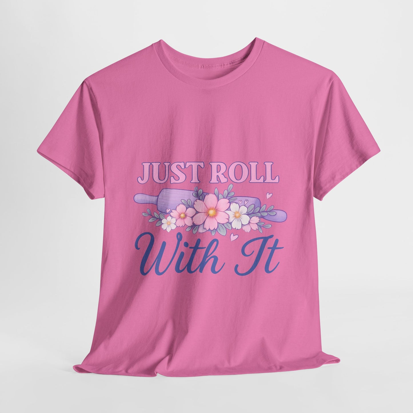 Floral Tee 'Just Roll With It'