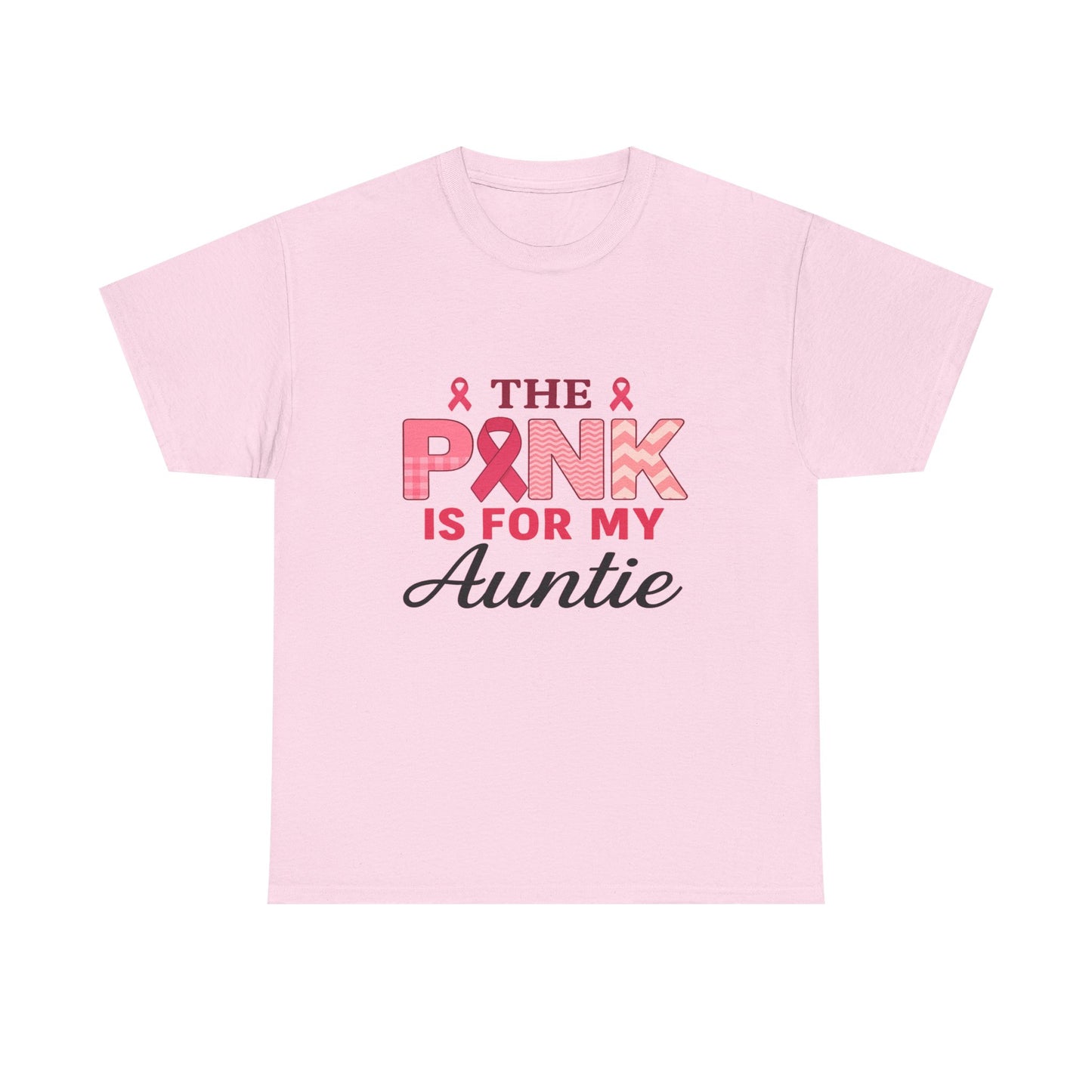 Pink Is For My Auntie: Breast Cancer Awareness Tee