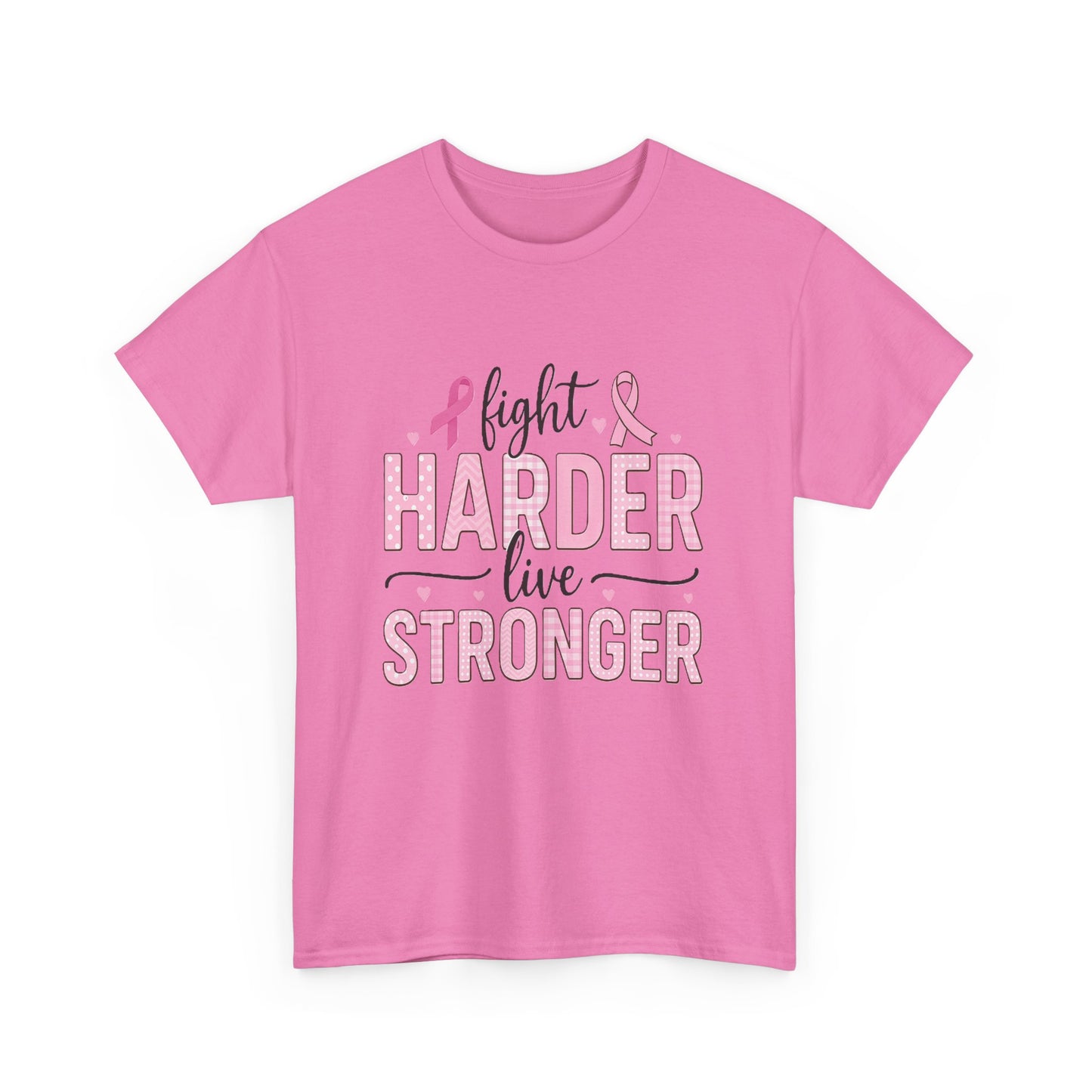 Fight Harder Live Stronger Breast Cancer Tee