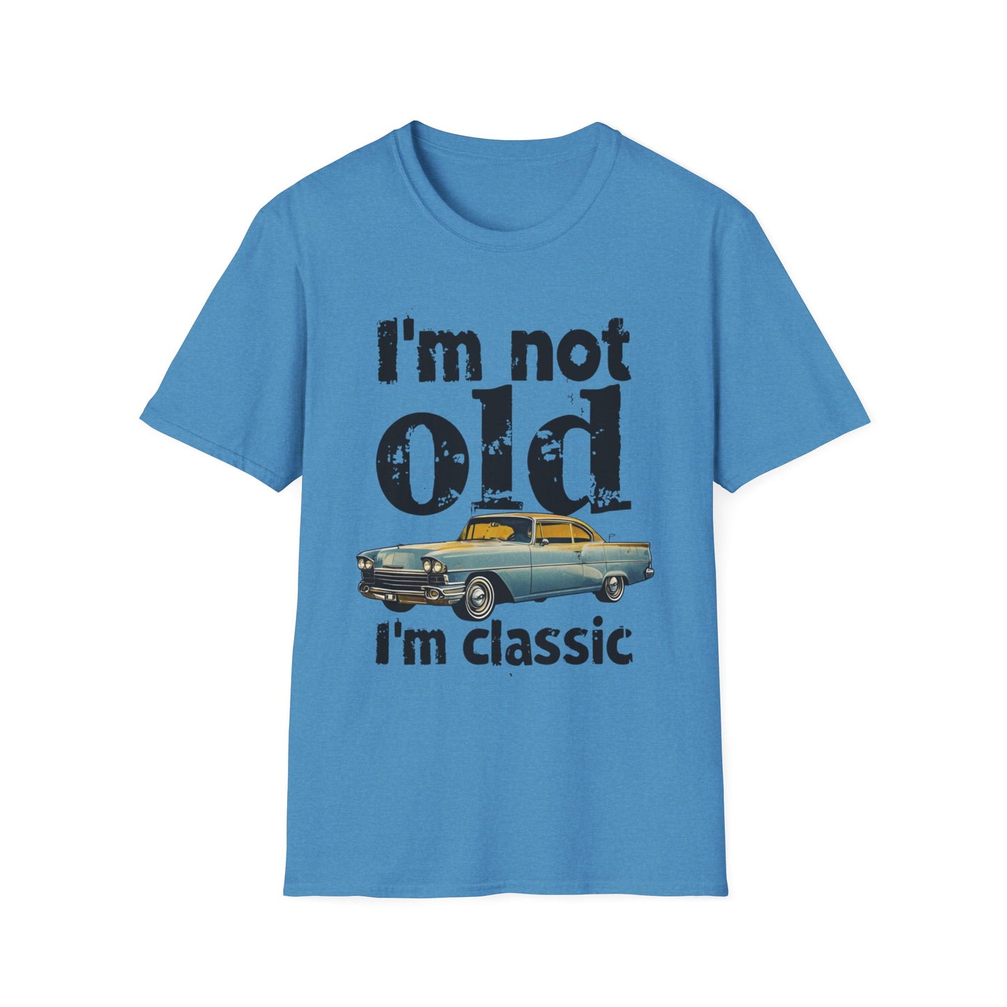 Classic Car Unisex T-Shirt - I'm Not Old, Vintage Humor Tee for Car Lovers, Father's Day Gift, Retro Style Shirt, Birthday Present