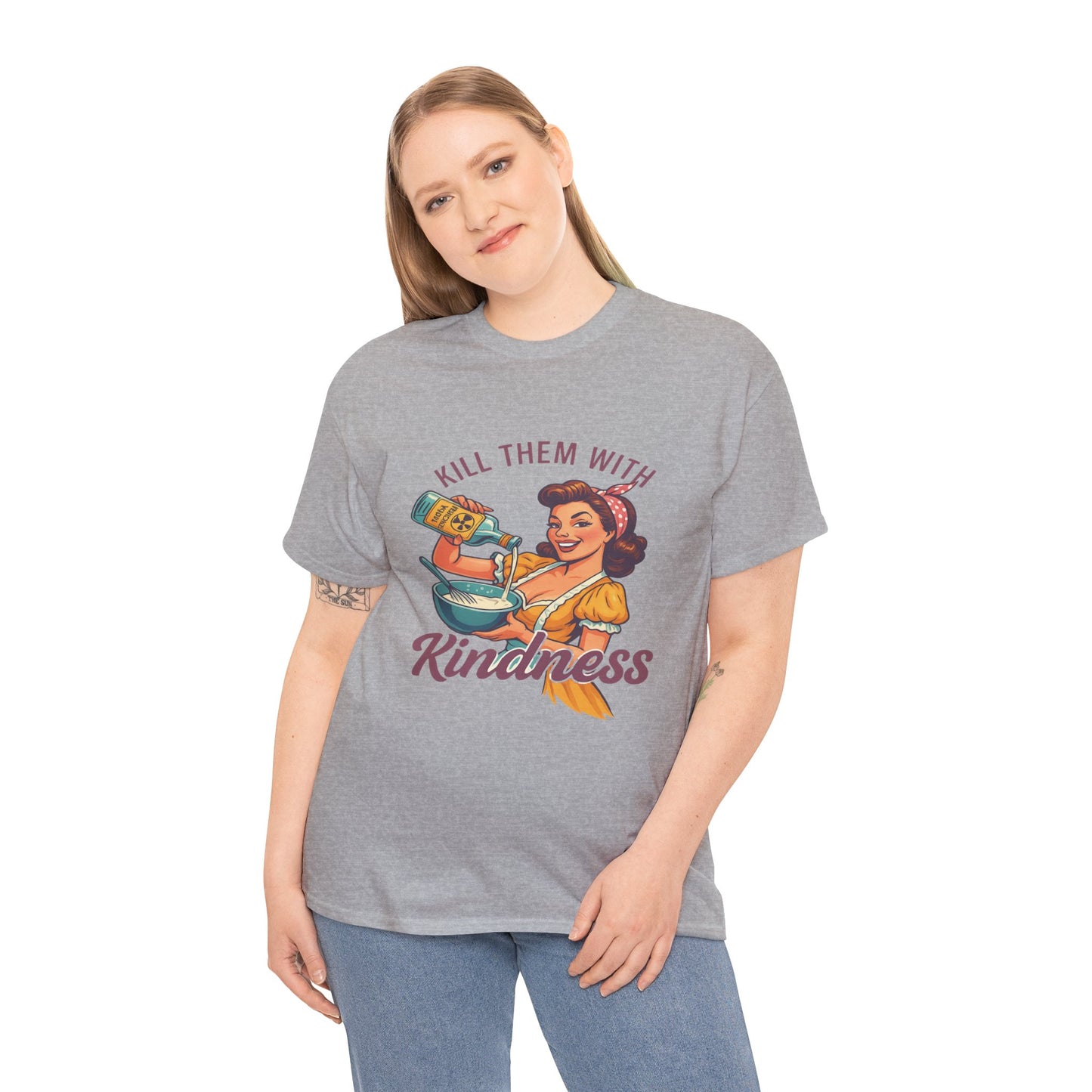 Kill Them With Kindness Baking Tee