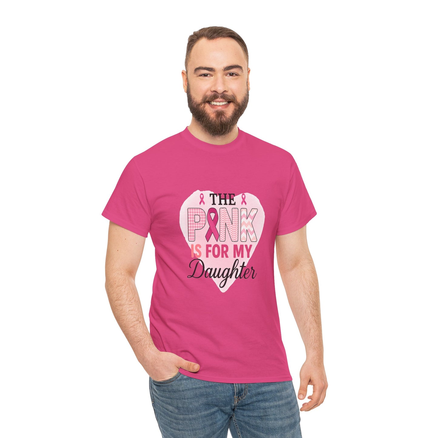 Pink is for My Daughter: Breast Cancer Awareness Tee