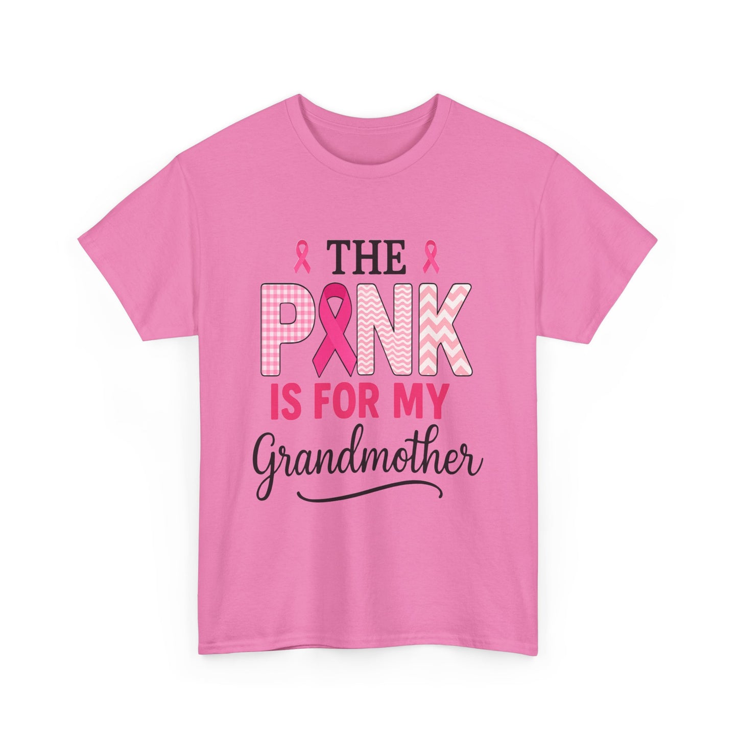 The Pink Is for My Grandmother – Breast Cancer Awareness Tee