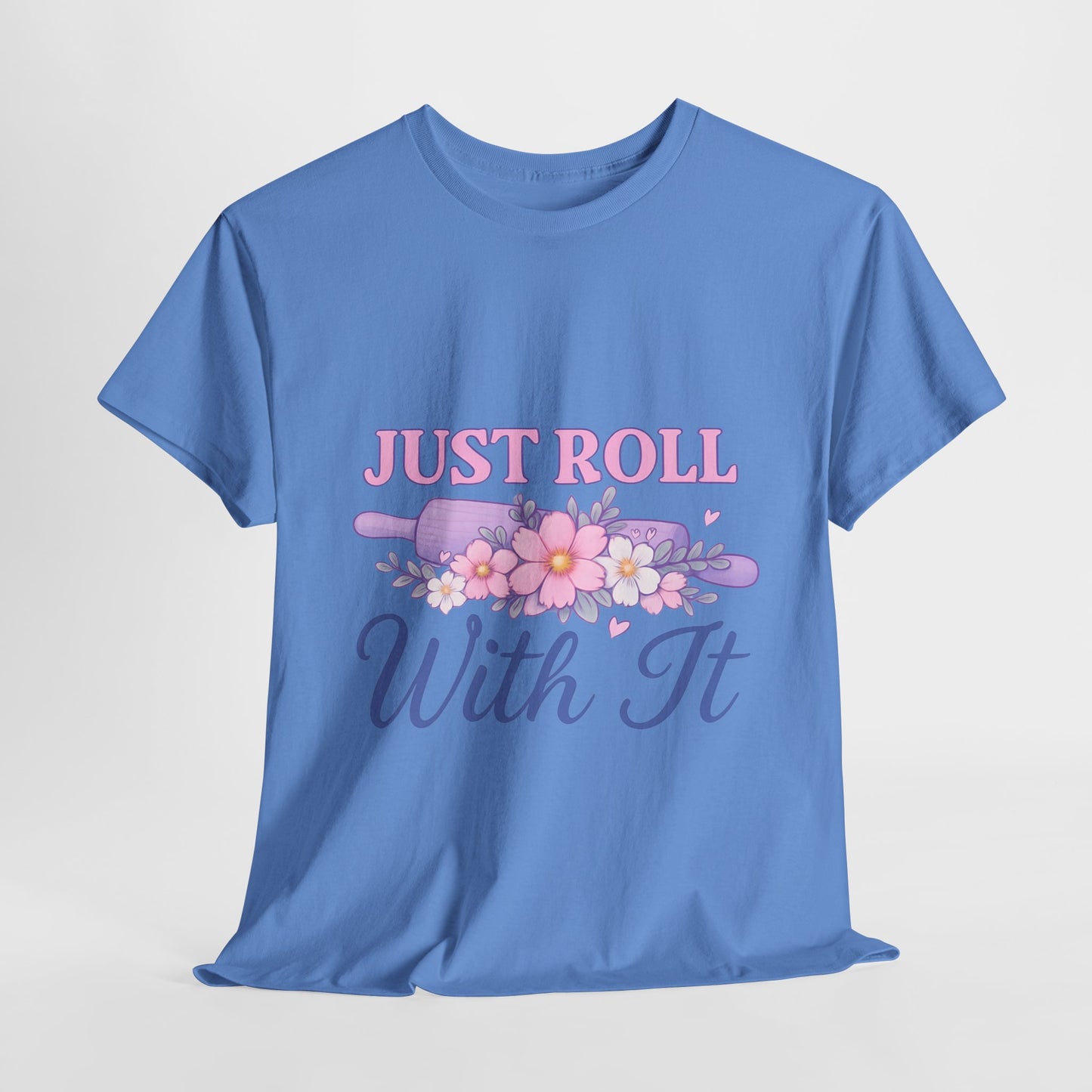 Floral Tee 'Just Roll With It'