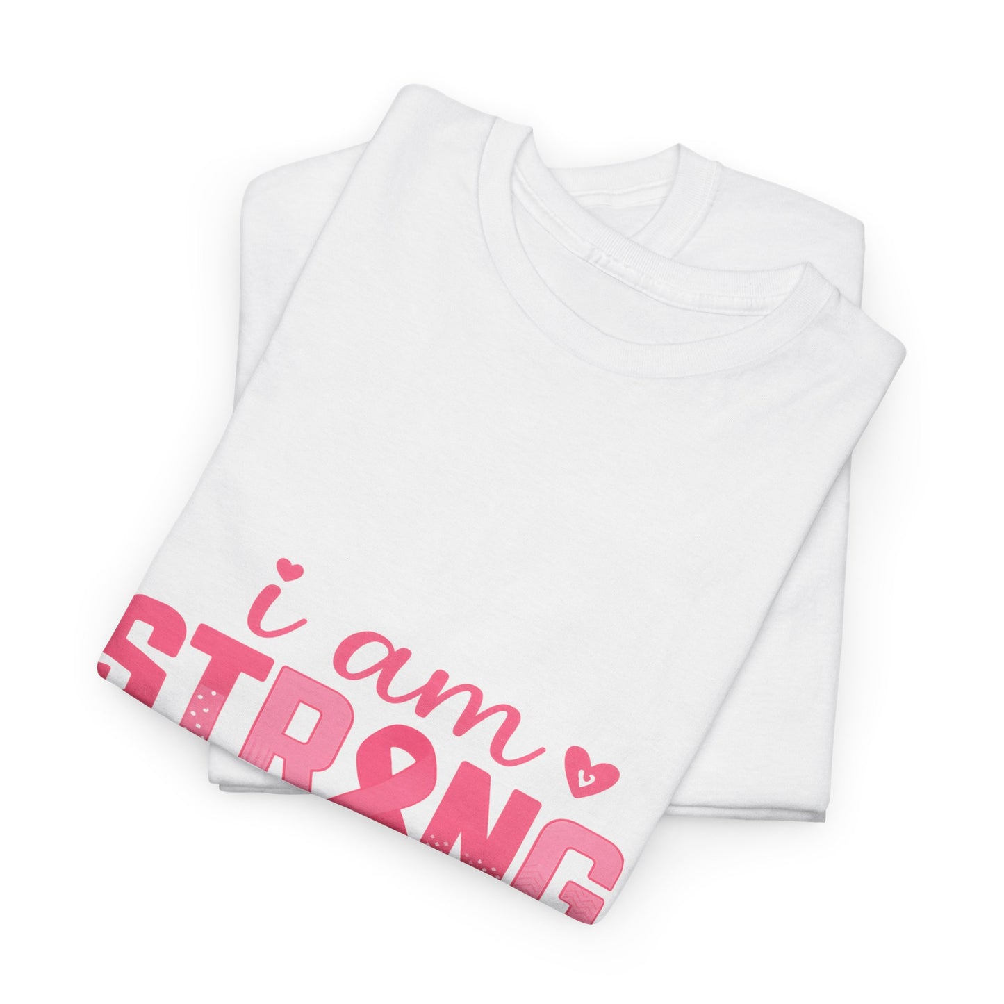 I AM STRONG - Pink Ribbon Breast Cancer Awareness Tee